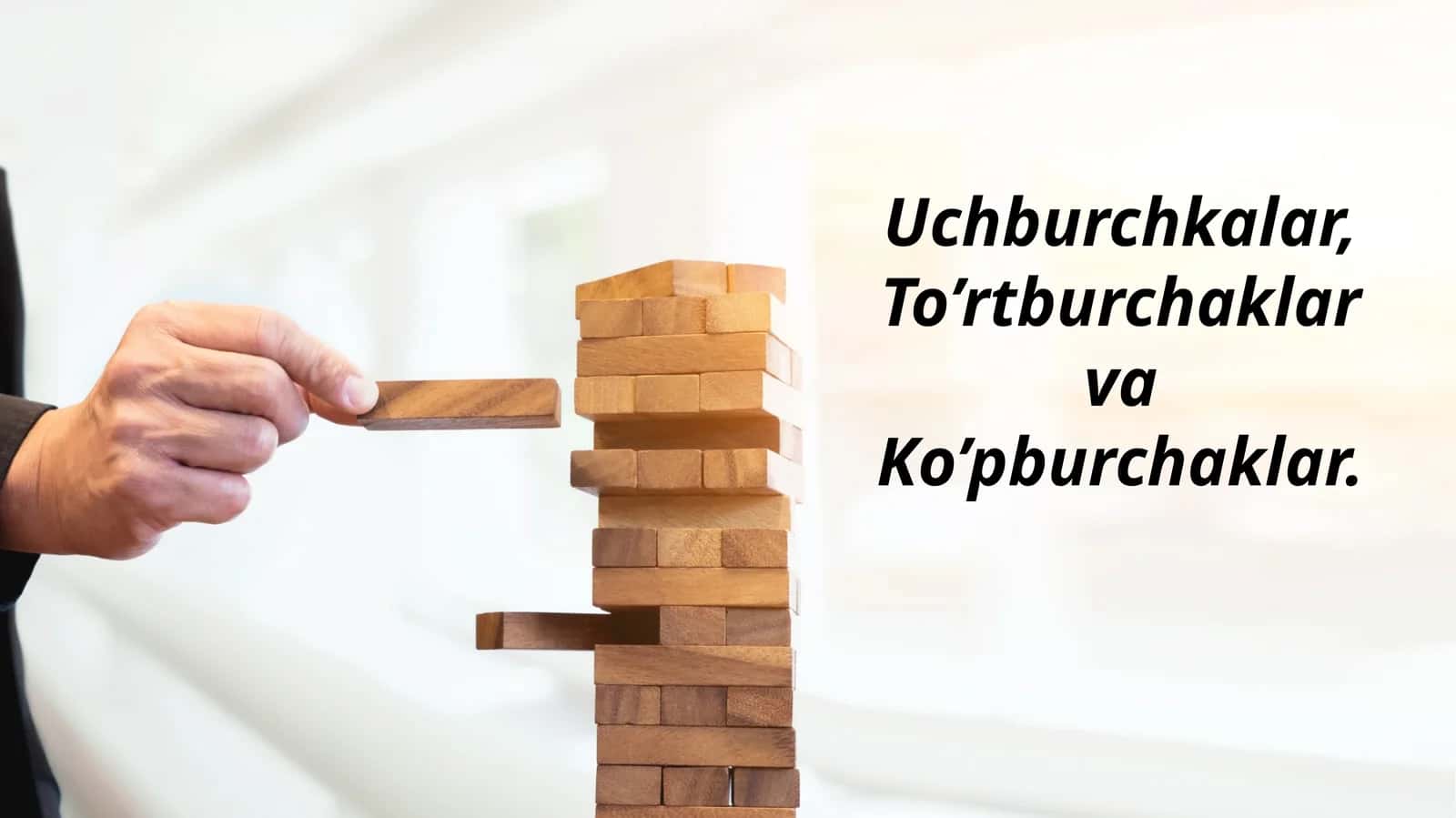 Uchburchkalar, To’rtburchaklar va Ko’pburchaklar