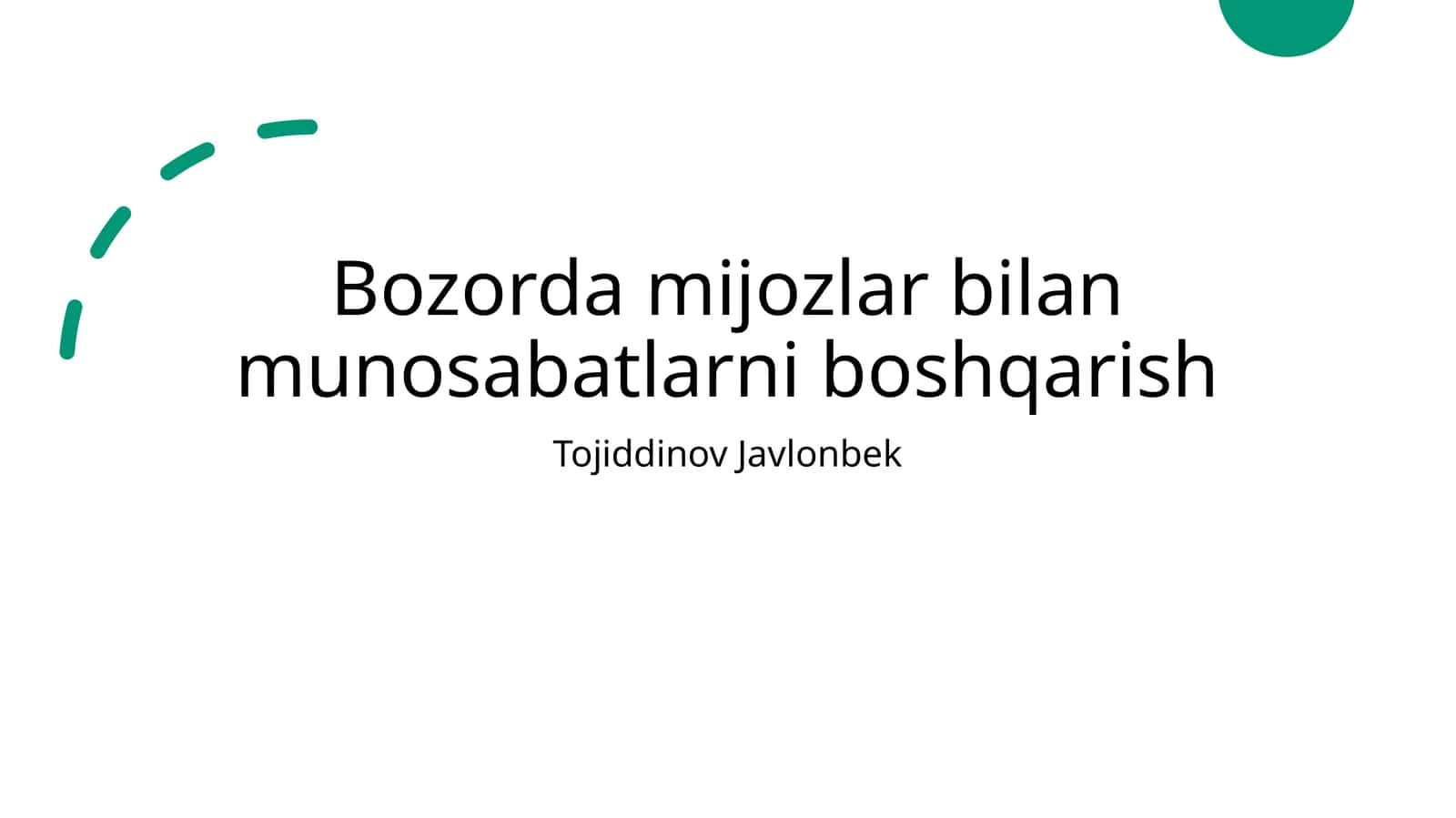 Bozorda mijozlar bilan munosabatlarni boshqarish