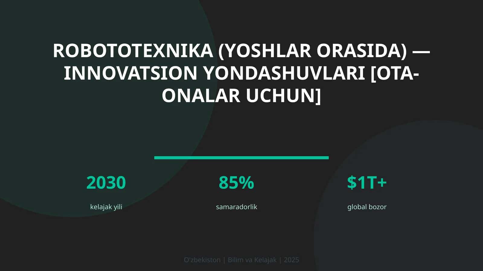 Robototexnika (Yoshlar Orasida) - Innovatsion Yondashuvlari [Ota-Onalar Uchun]