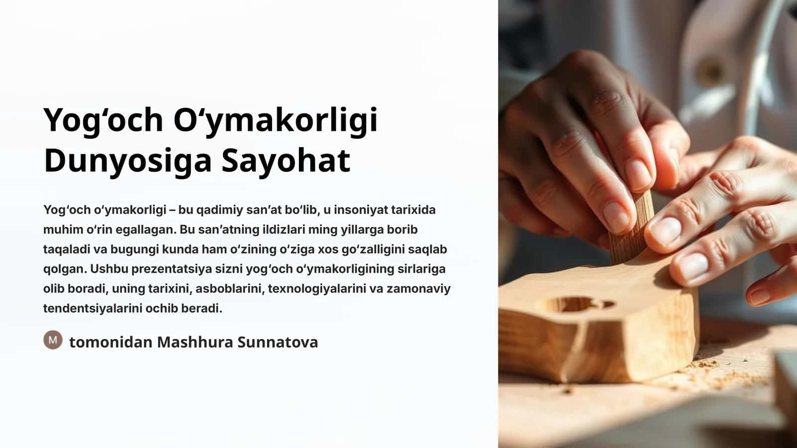 Yog‘och O‘ymakorligi Dunyosiga Sayohat