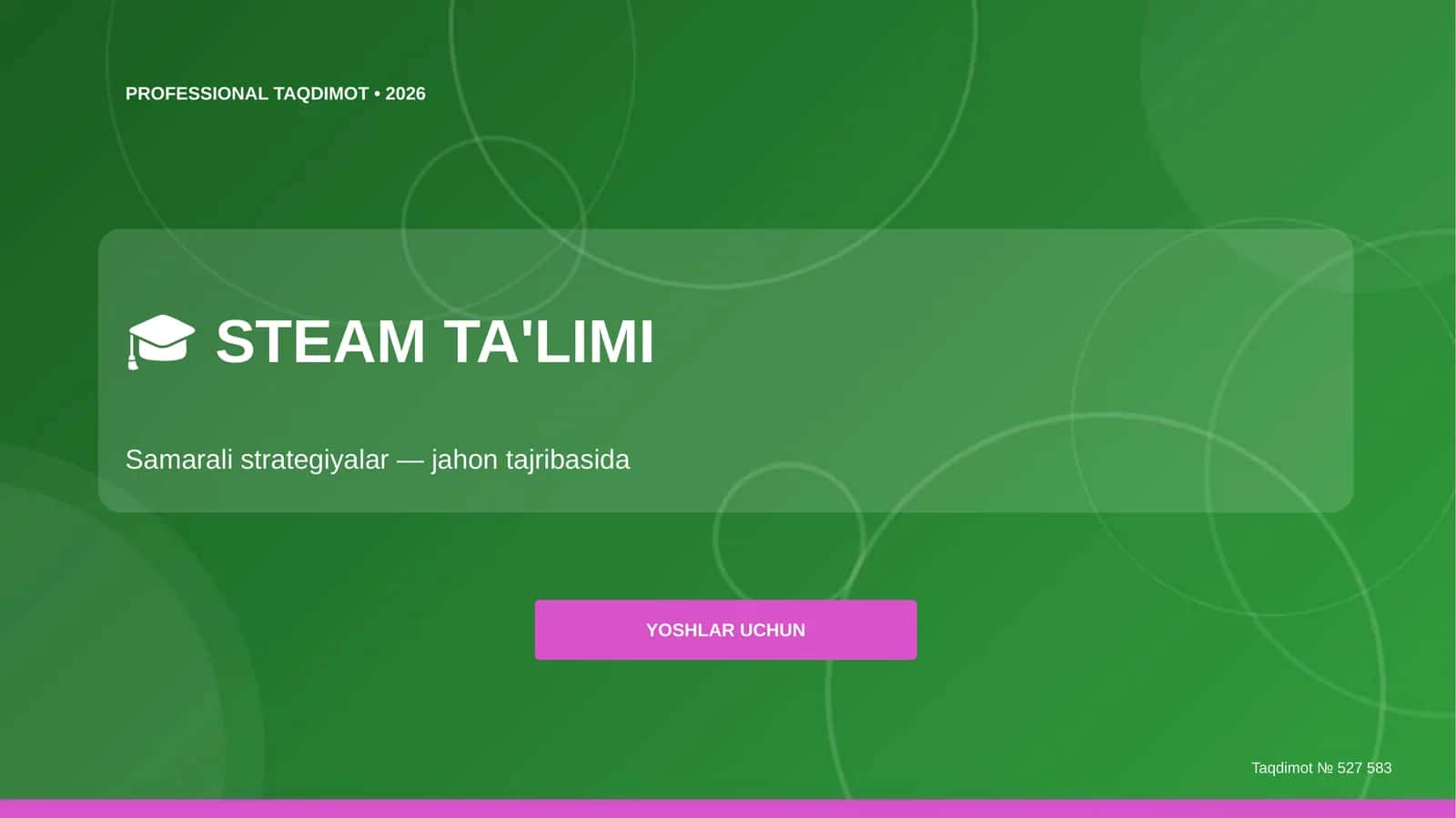 STEAM ta'limi: samarali strategiyalar (jahon tajribasida) [yoshlar uchun]