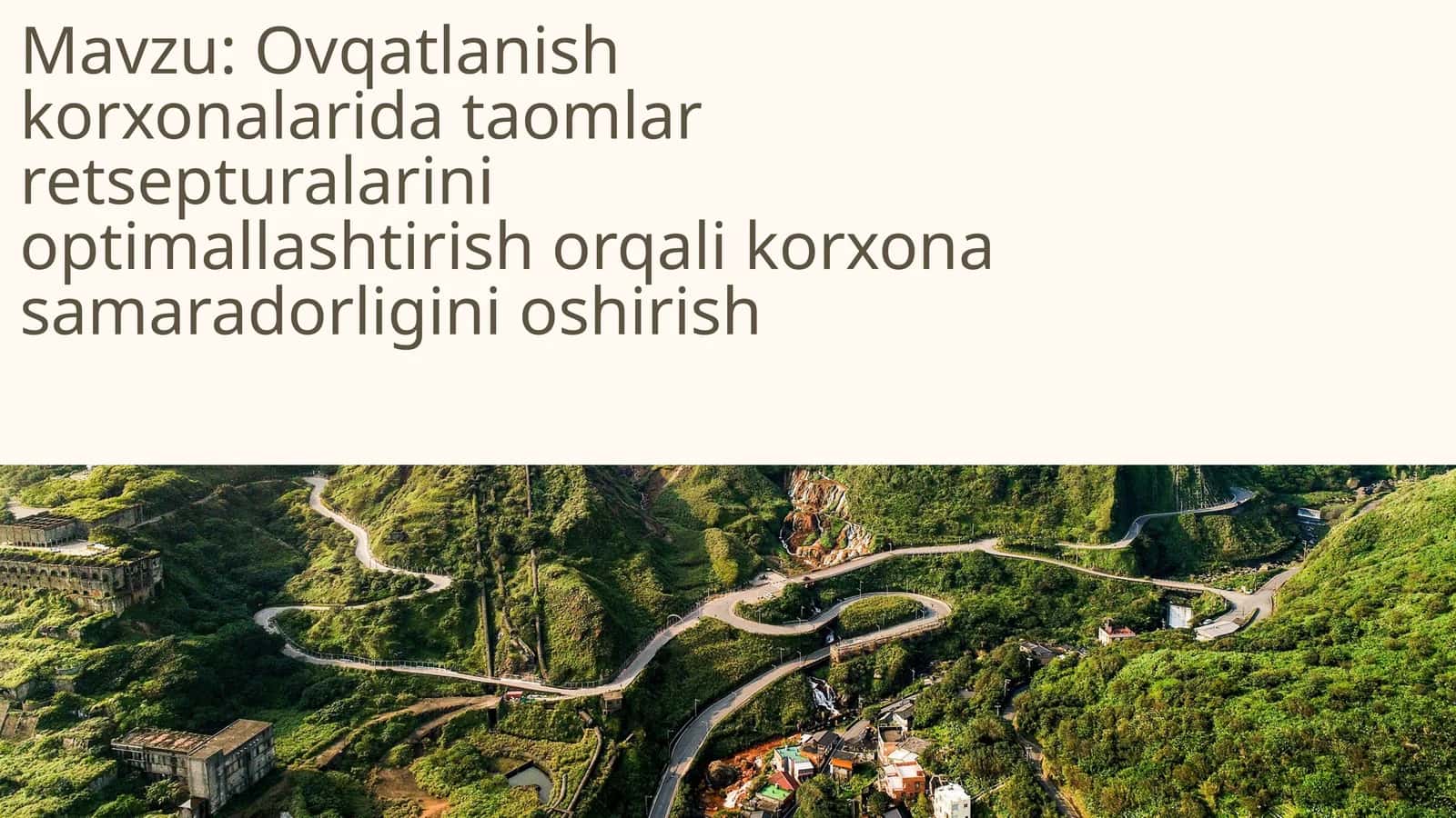 Ovqatlanish korxonalarida taomlar retsepturalarini optimallashtirish orqali korxona samaradorligini oshirish