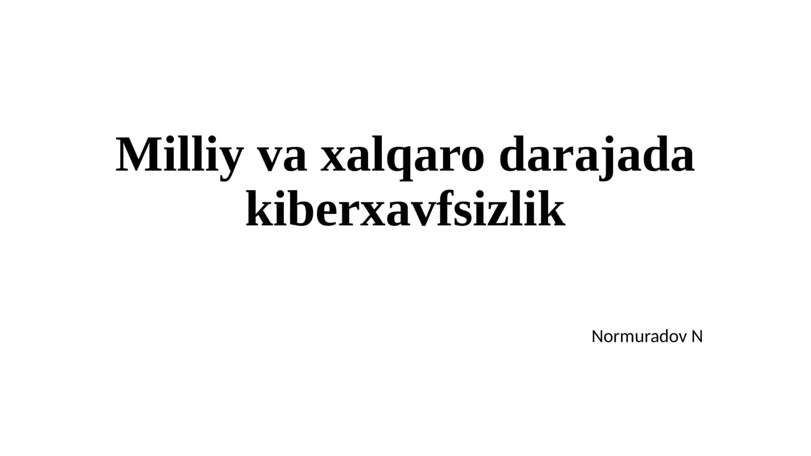 Milliy va xalqaro dərajadagi kiberxavfsizlik