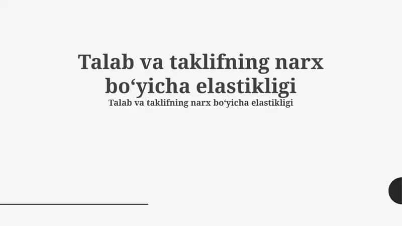 Talab va taklifning narx elastikligi