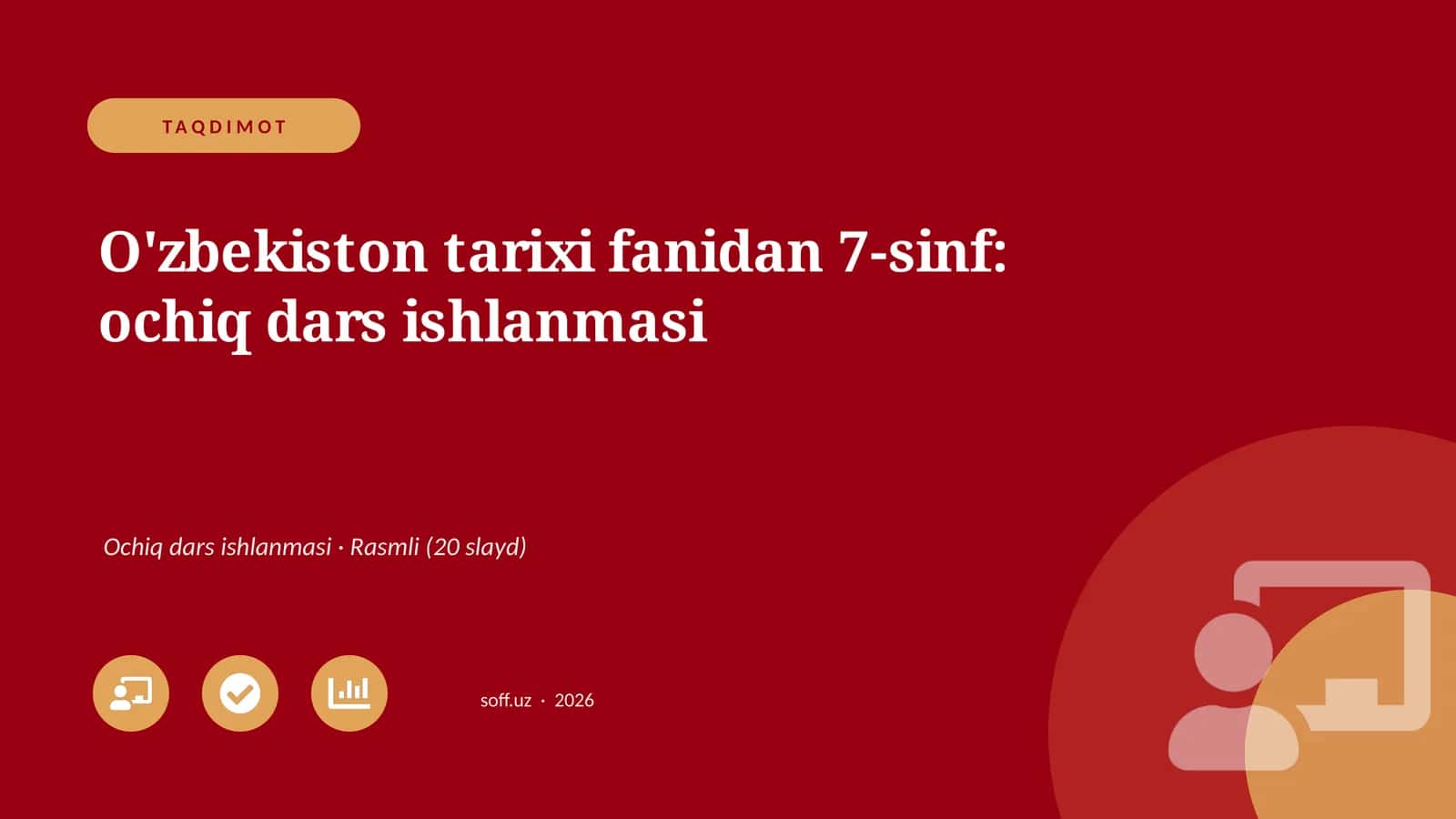 O'zbekiston tarixi fanidan 7-sinf: ochiq dars ishlanmasi
