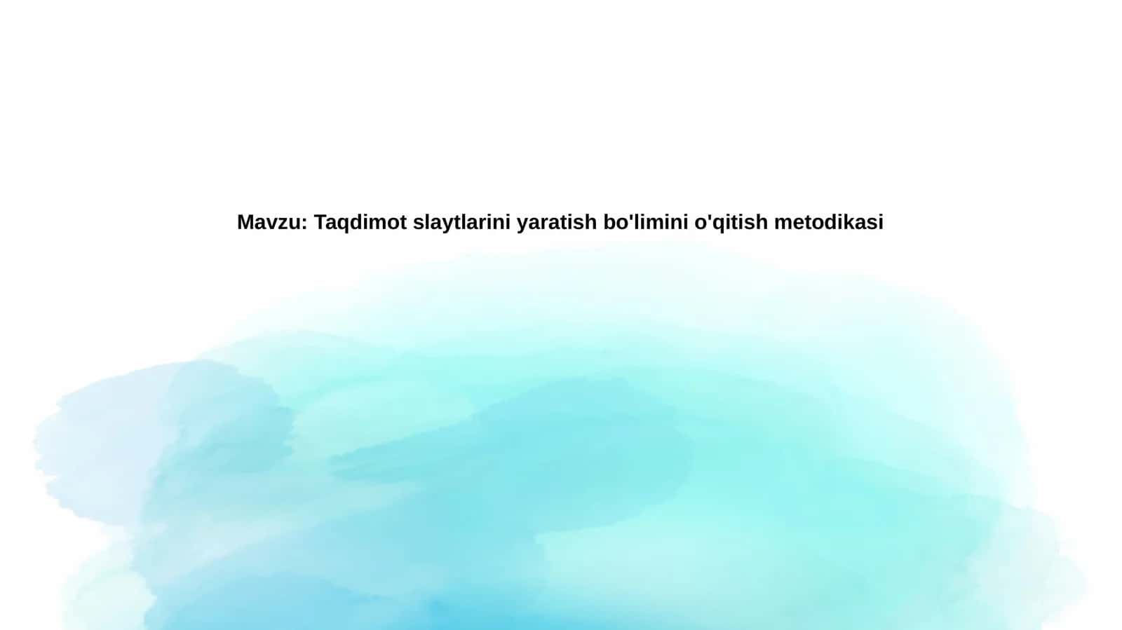 Taqdimot slaydlari yaratish metodikasi