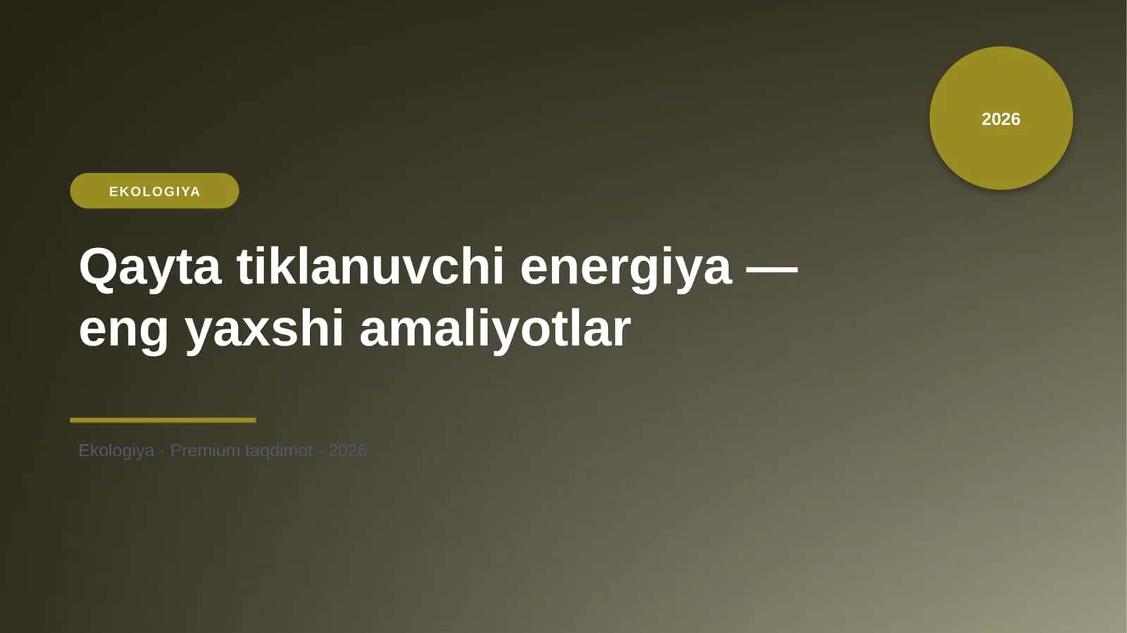 Qayta tiklanuvchi energiya — eng yaxshi amaliyotlar