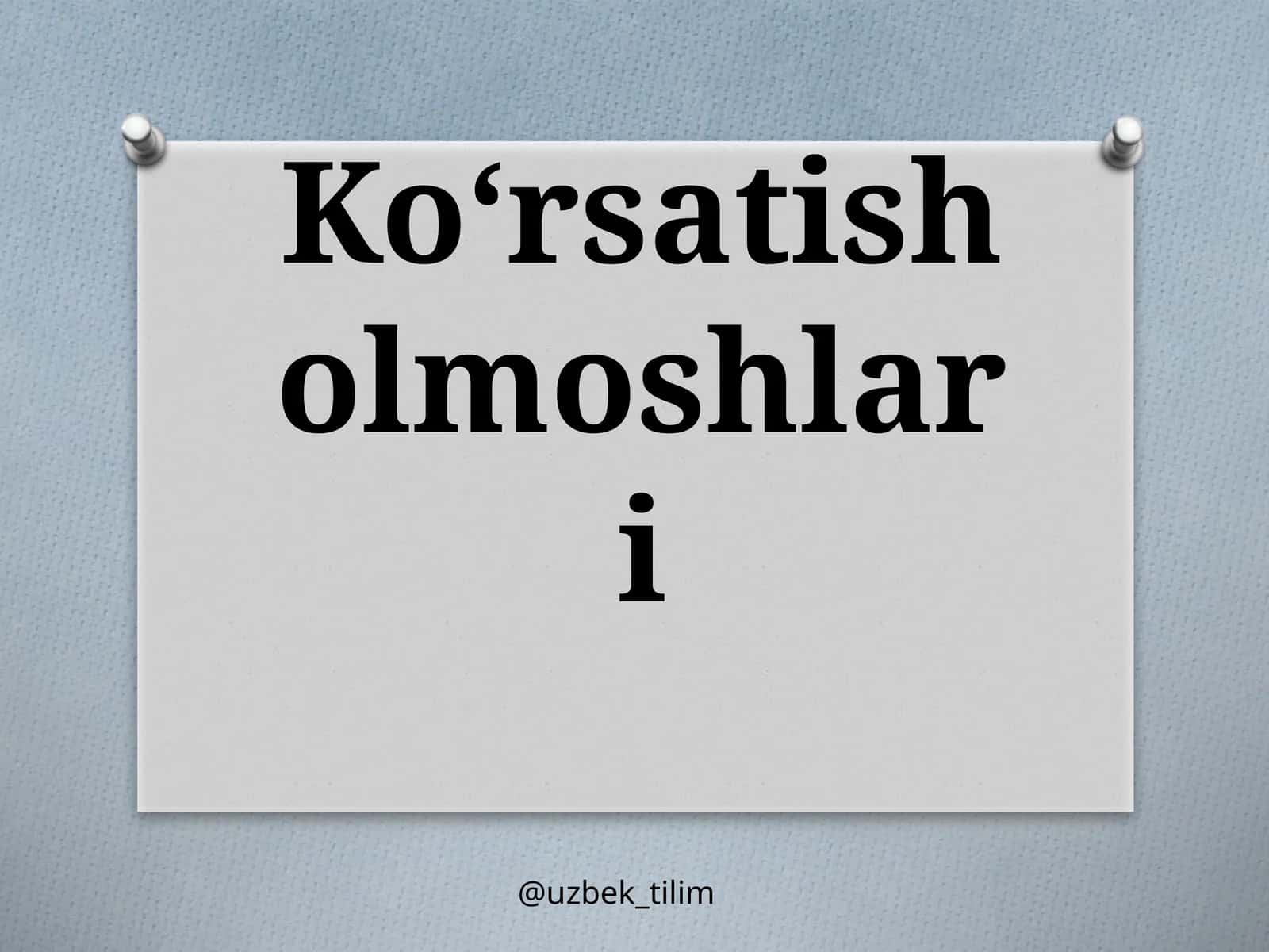 Ko‘rsatisholmoshlari