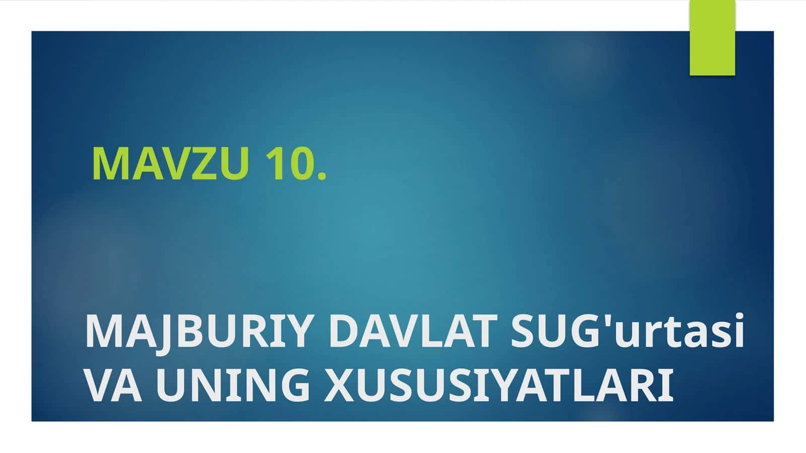 MAJBURIY DAVLAT SUG'urtasi VA UNING XUSUSIYATLARI