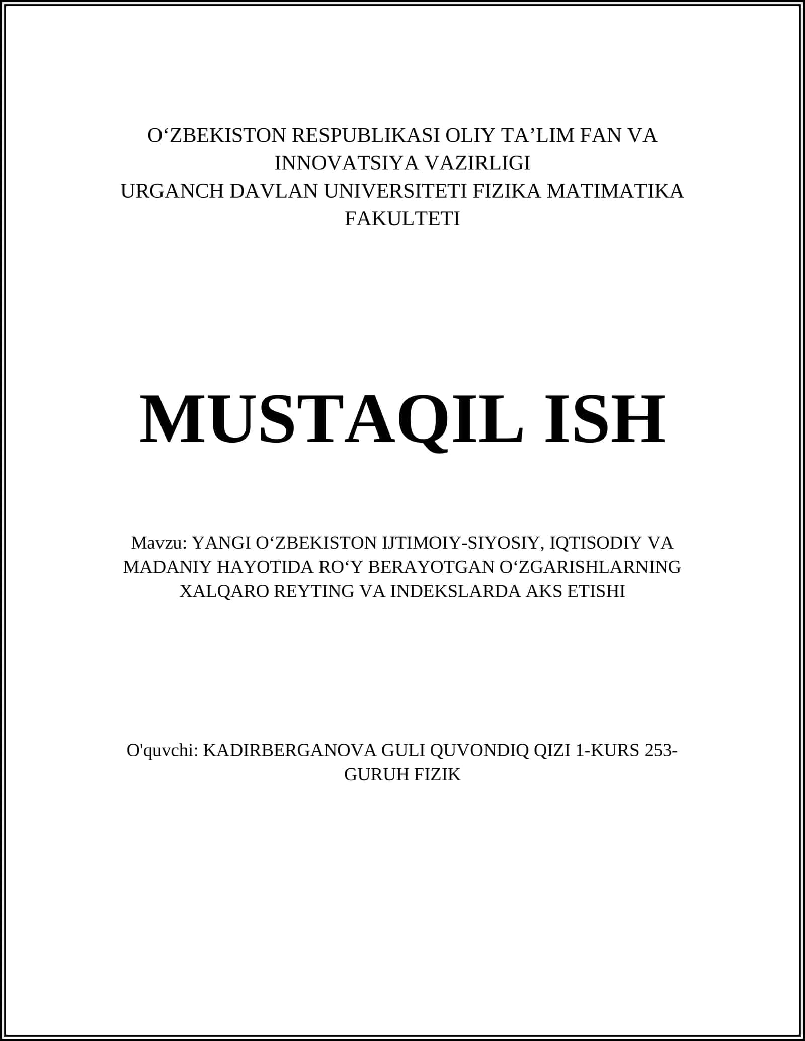 YANGI OʻZBEKISTON IJTIMOIY-SIYOSIY, IQTISODIY VA MADANIY HAYOTIDA ROʻY BERAYOTGAN OʻZGARISHLARNING XALQARO REYTING VA INDEKSLARDA AKS ETISHI