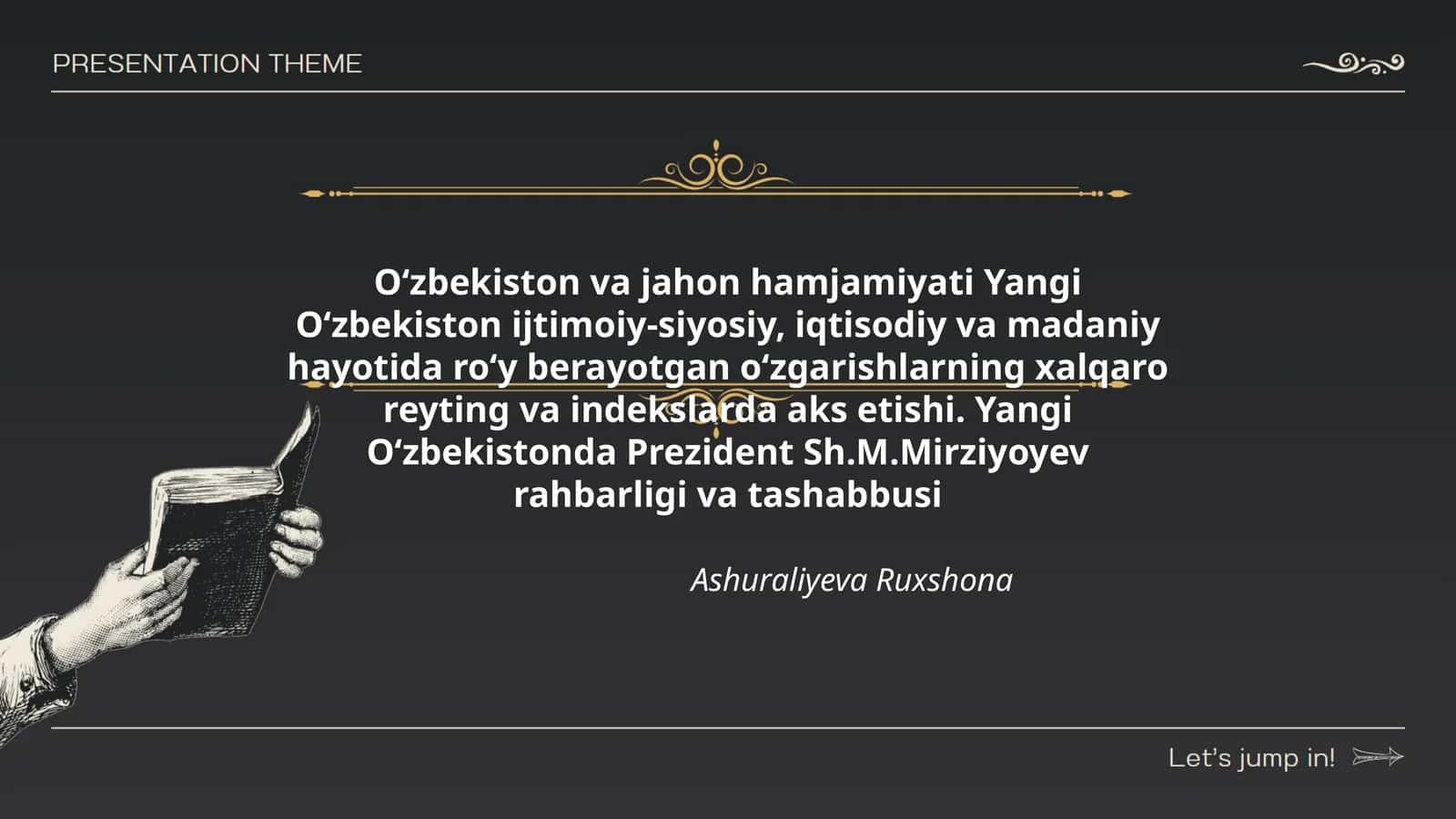 O‘zbekiston va jahon hamjamiyati Yangi O‘zbekiston ijtimoiy-siyosiy, iqtisodiy va madaniy hayotida roʻy berayotgan oʻzgarishlarning xalqaro reyting va indekslarda aks etishi. Yangi O‘zbekistonda Prezident Sh.M.Mirziyoyev rahbarligi va tashabbusi