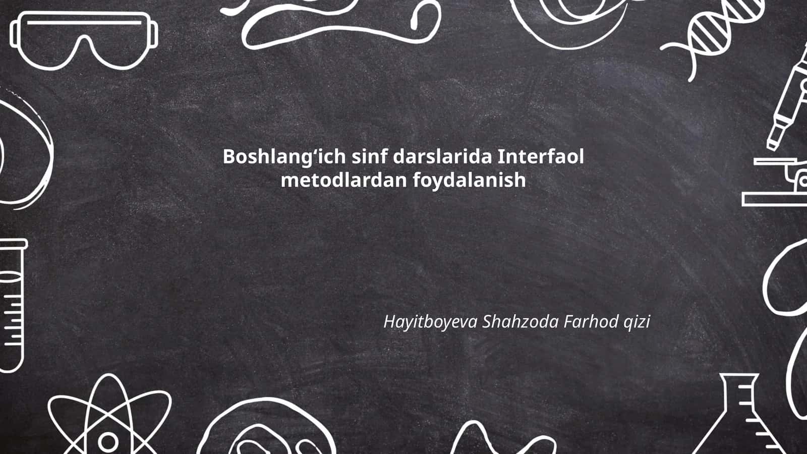 Interfaol Metodlardan Foydalanish