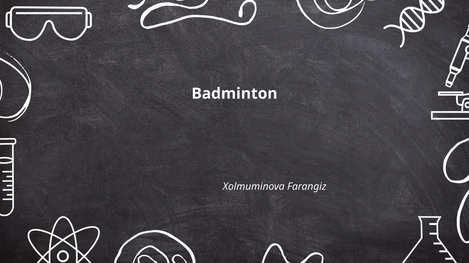 Badminton
