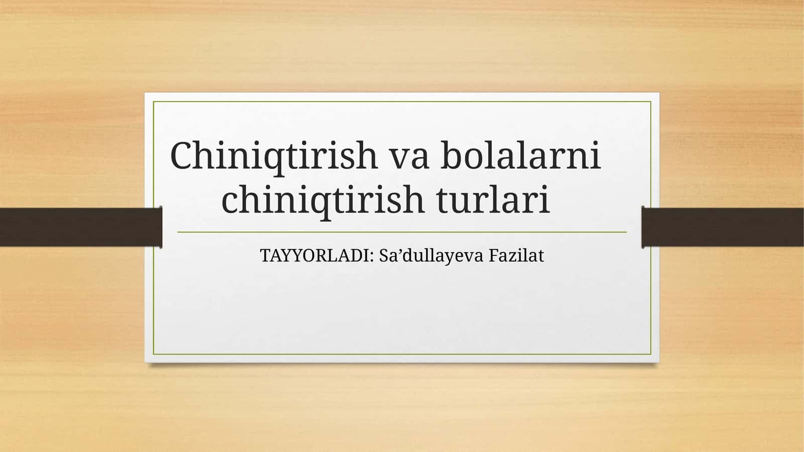 Chiniqtirish va bolalarni chiniqtirish turlari