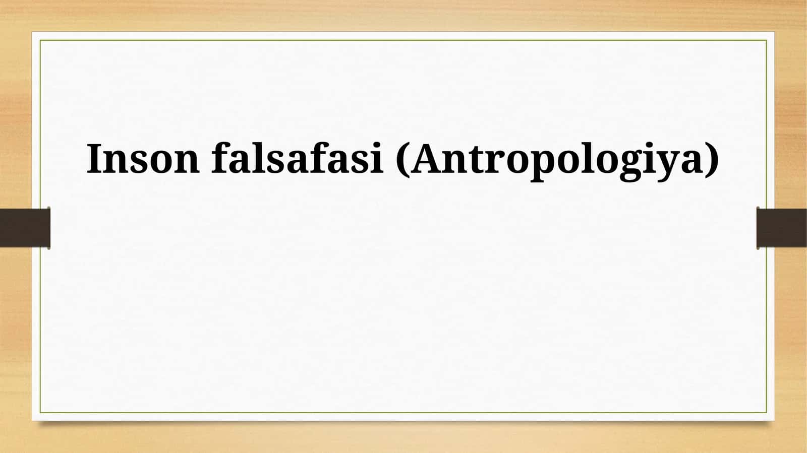Inson falsafasi (Antropologiya)
