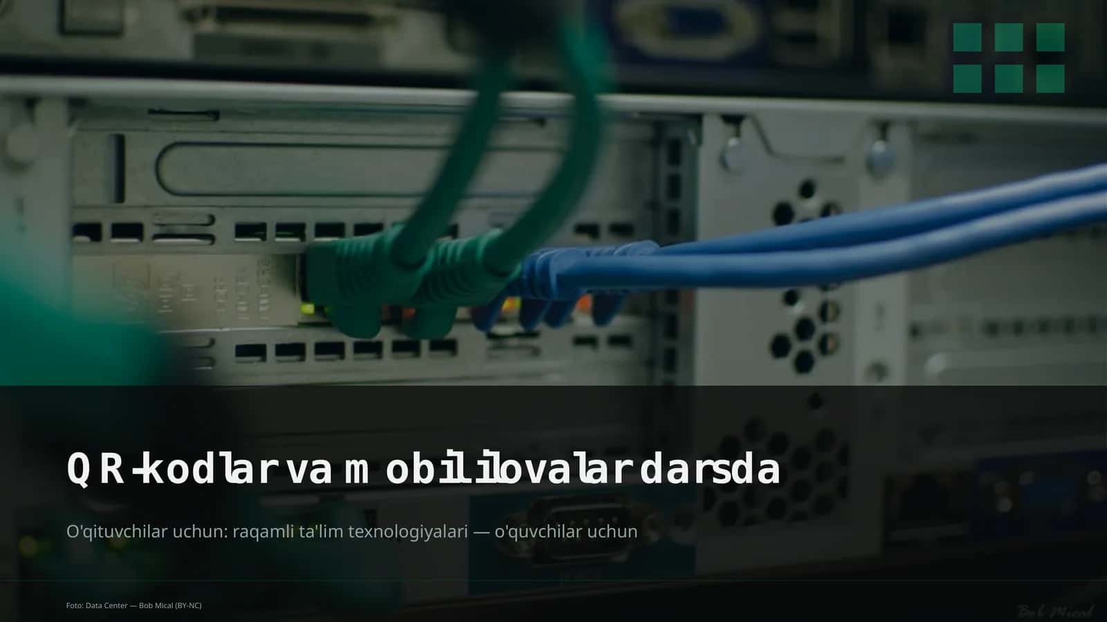 QR-kodlar va mobil ilovalar darsda