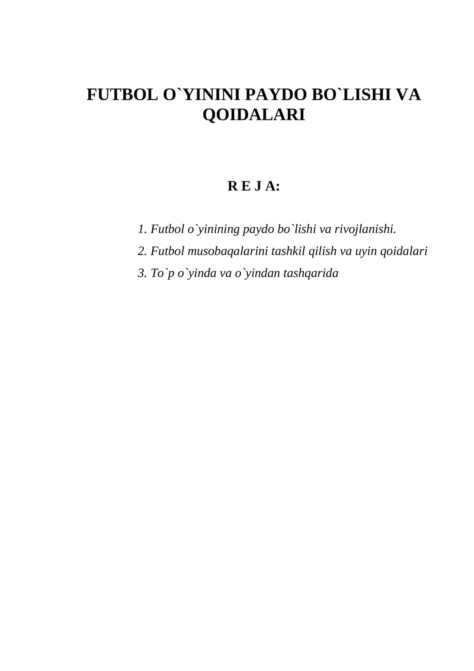 FUTBOL O`YININI PAYDO BO`LISHI VA QOIDALARI