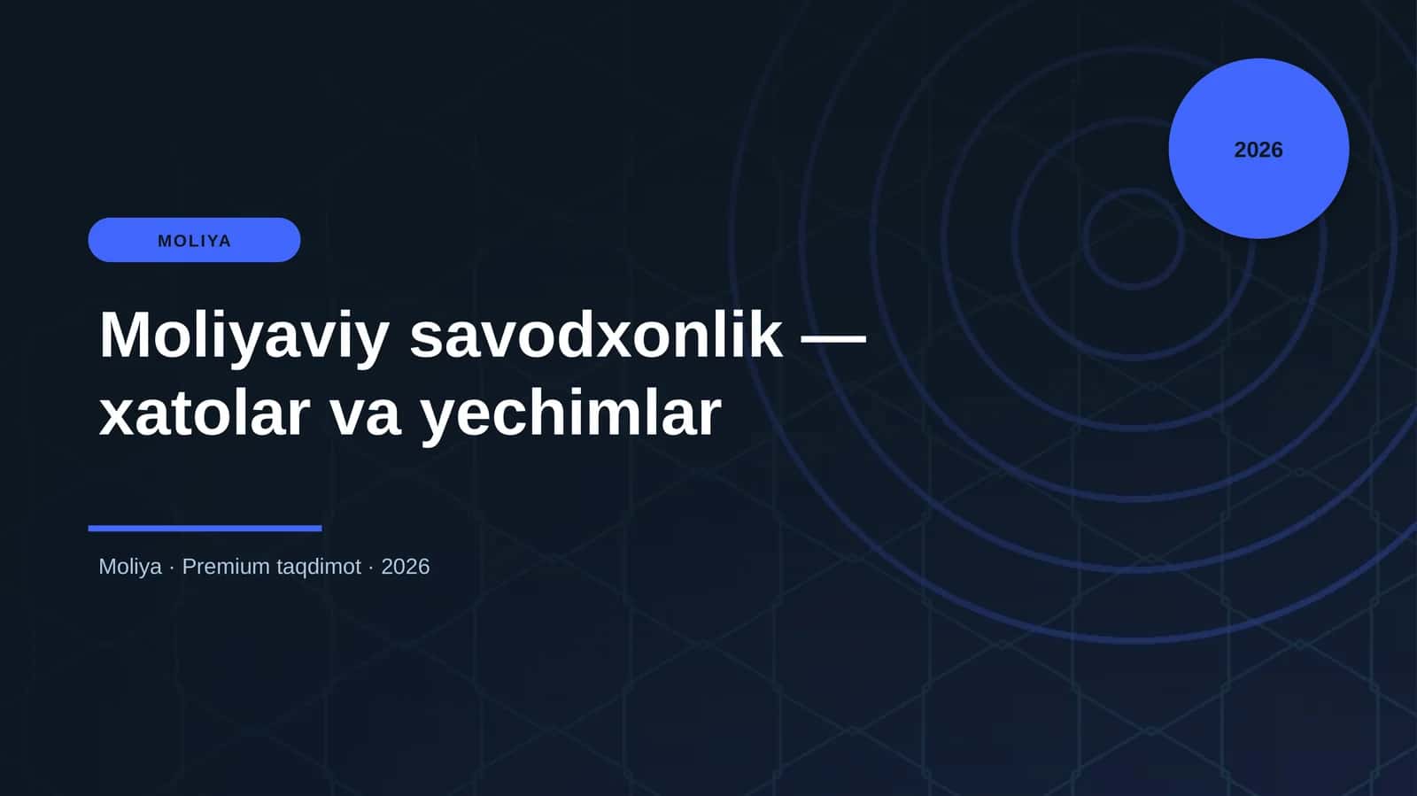 Moliyaviy savodxonlik — xatolar va yechimlar