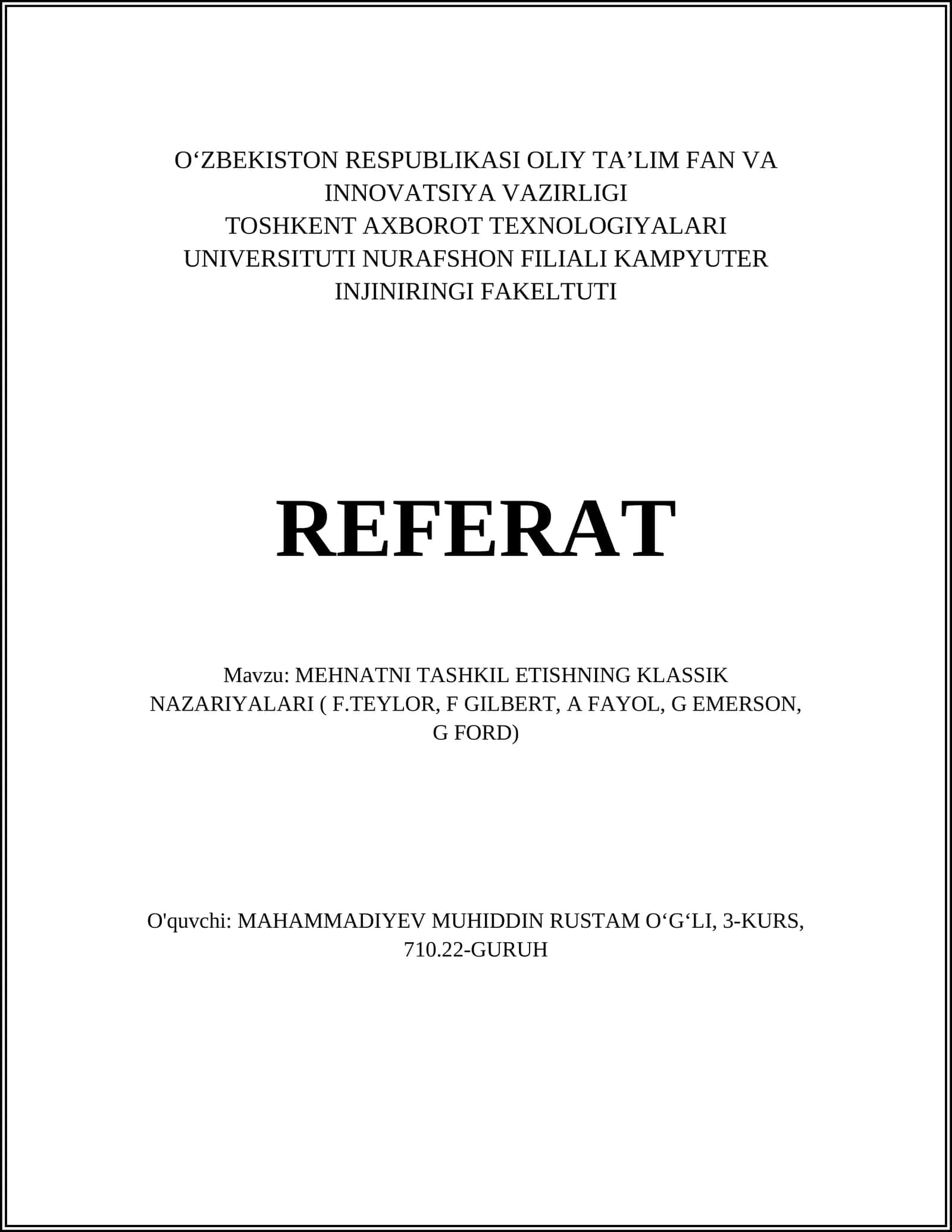 MEHNATNI TASHKIL ETISHNING KLASSIK NAZARIYALARI ( F.TEYLOR, F GILBERT, A FAYOL, G EMERSON, G FORD)