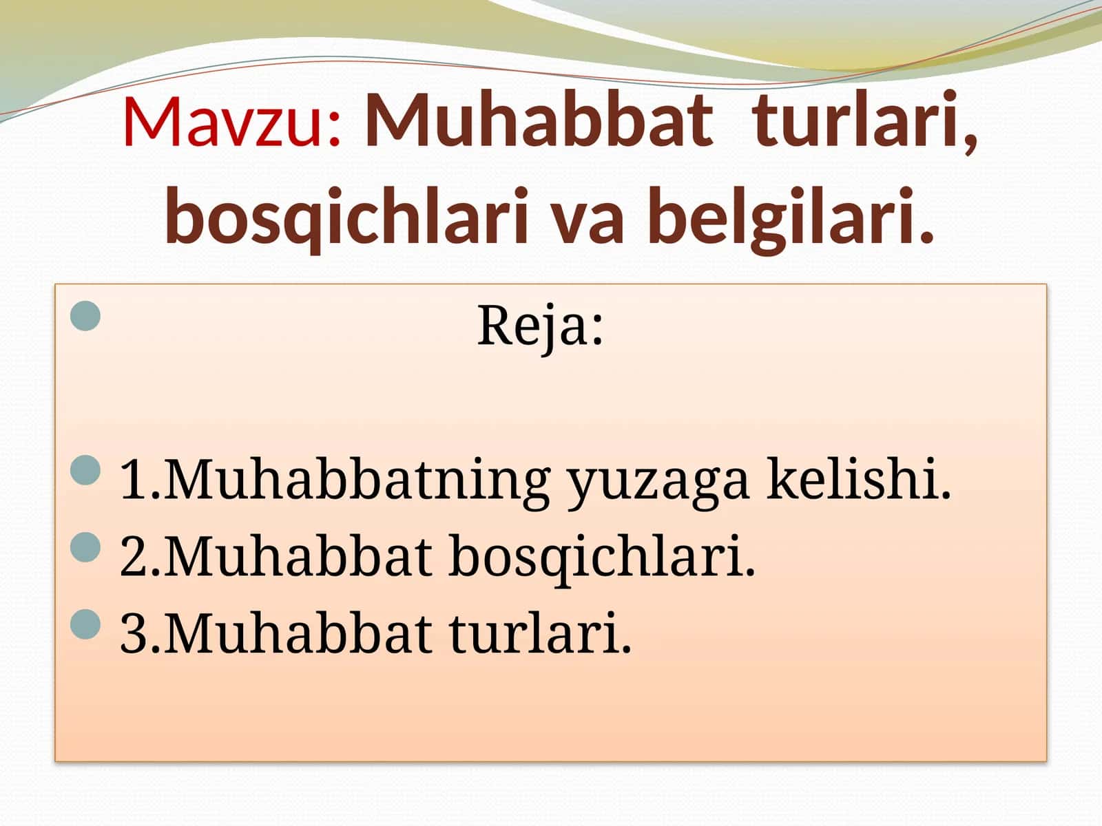 Muhabbat turlari, bosqichlari va belgilari