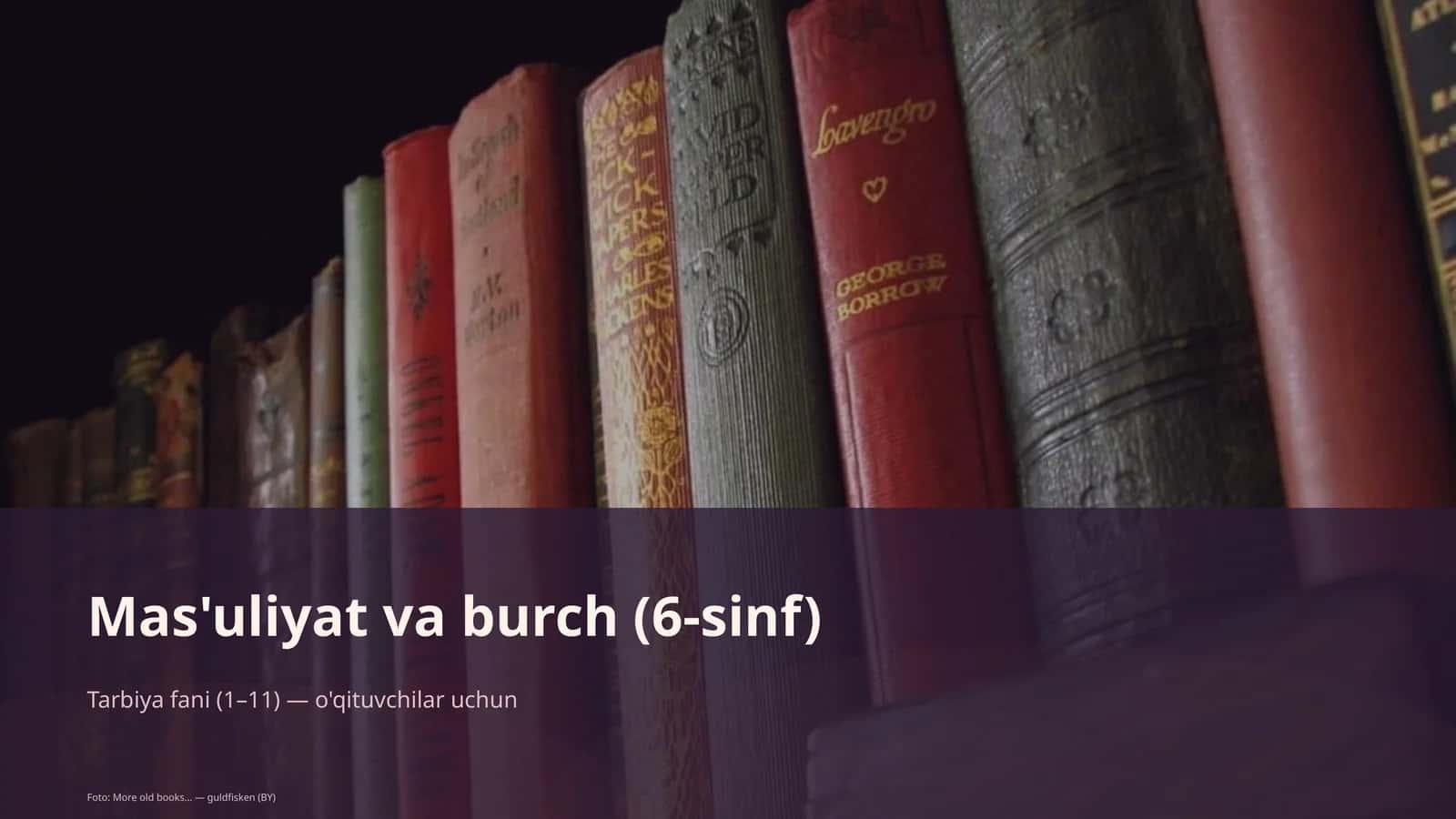 Mas'uliyat va burch (6-sinf)
