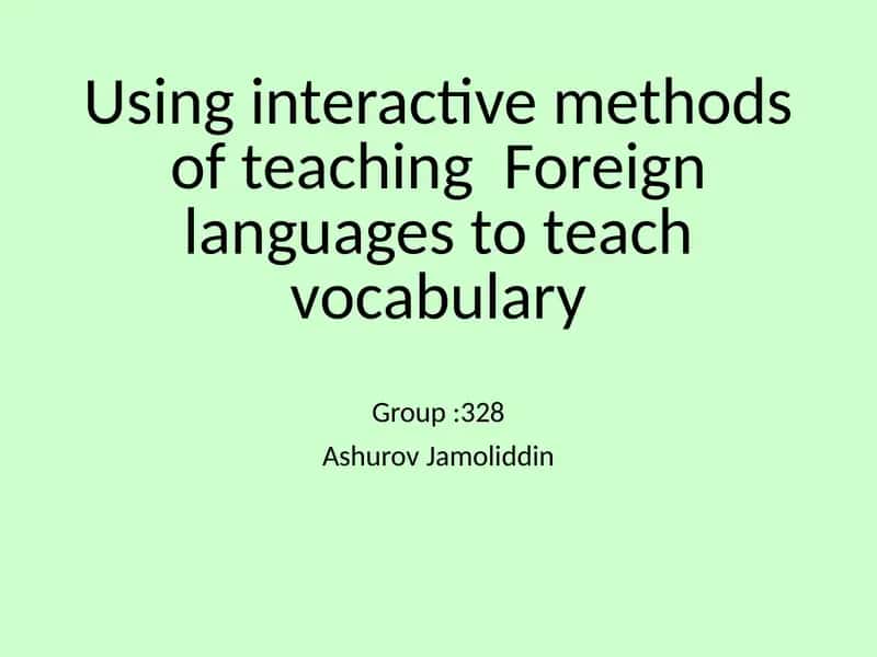 Teaching Vocabulary Using Interactive Methods