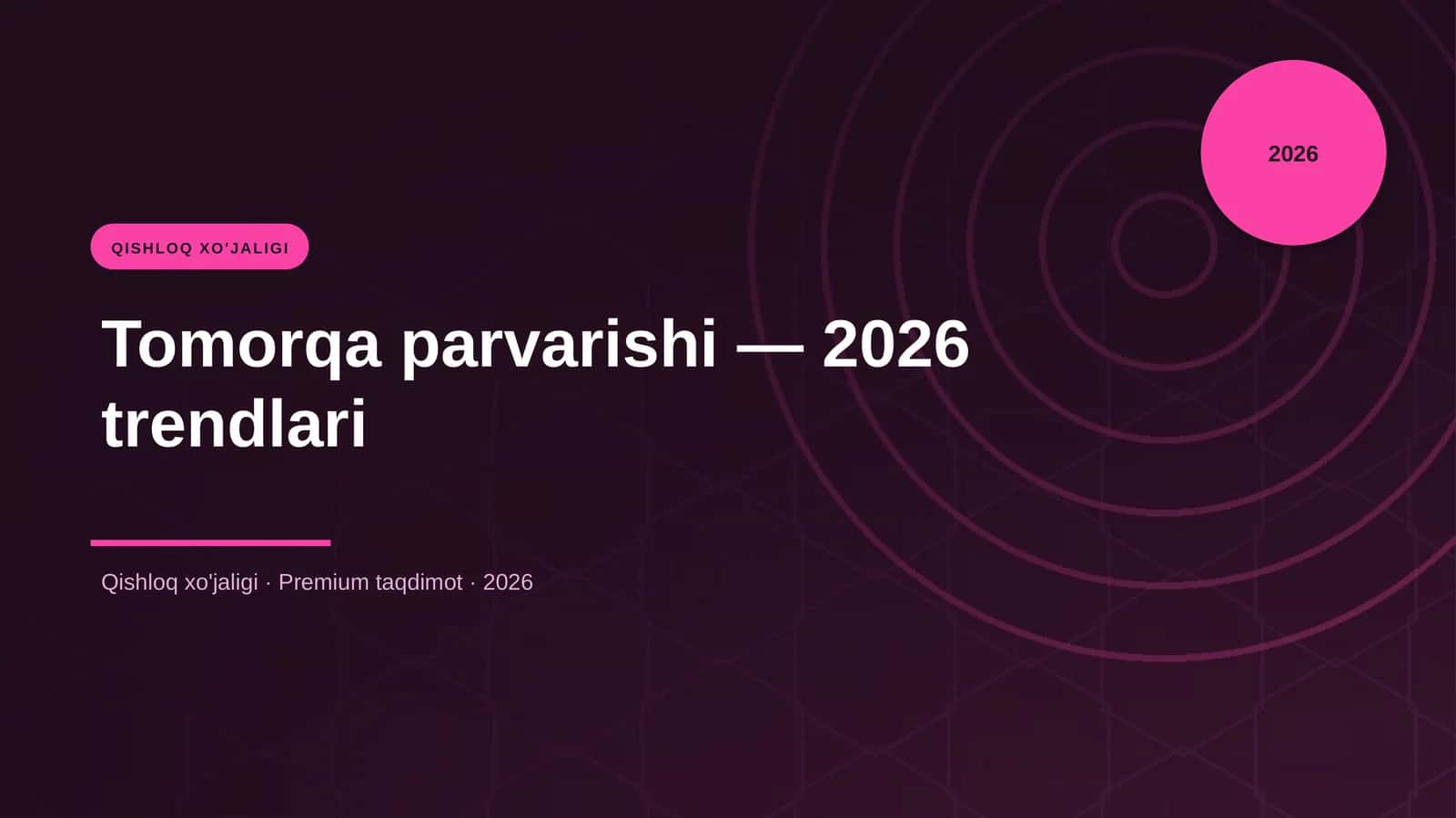 Tomorqa parvarishi — 2026 trendlari