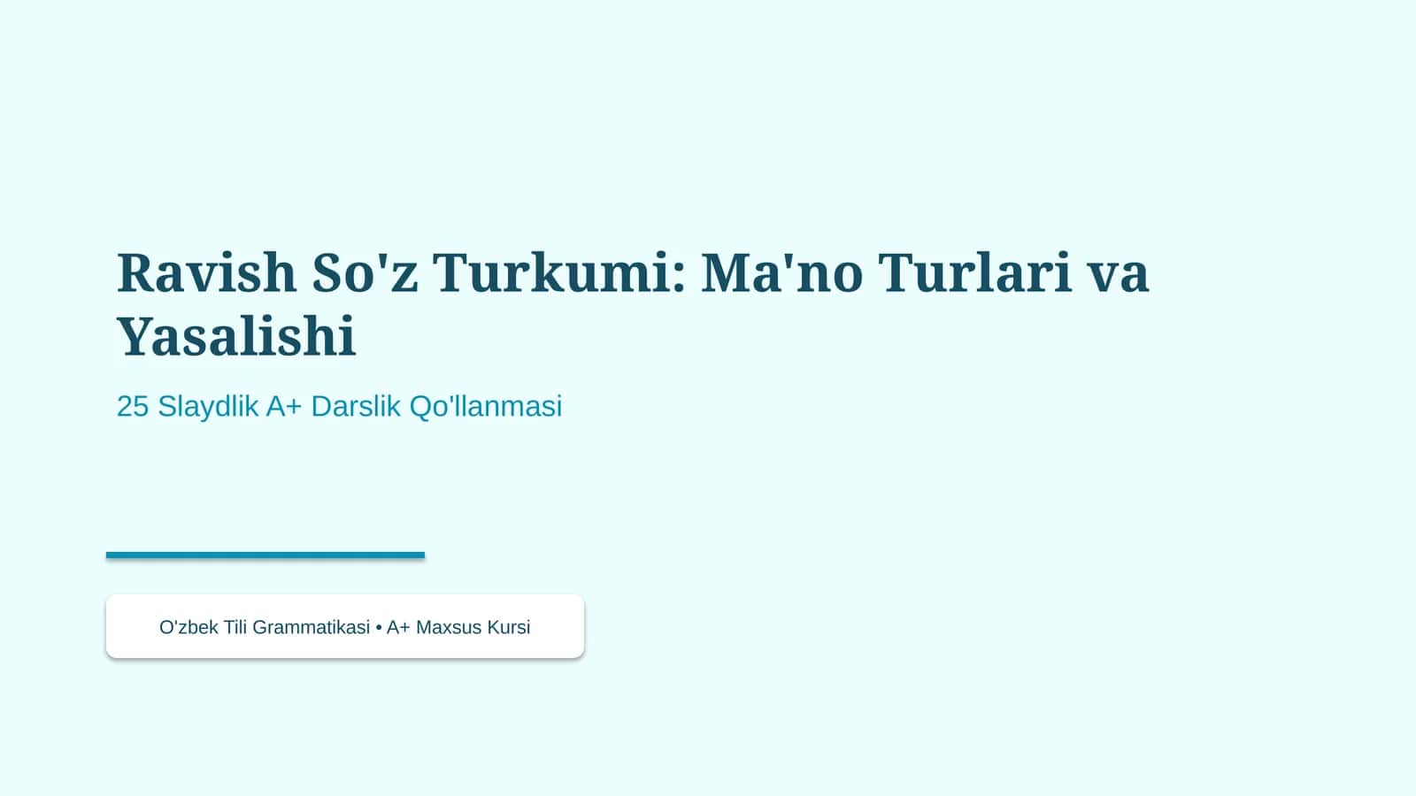 Ravish So'z Turkumi: Ma'no Turlari va Yasalishi