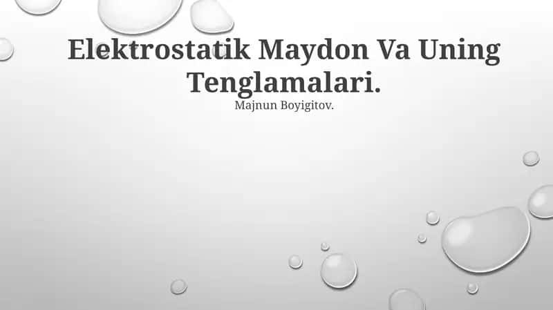 Elektrostatik Maydon Va Uning Tenglamalari