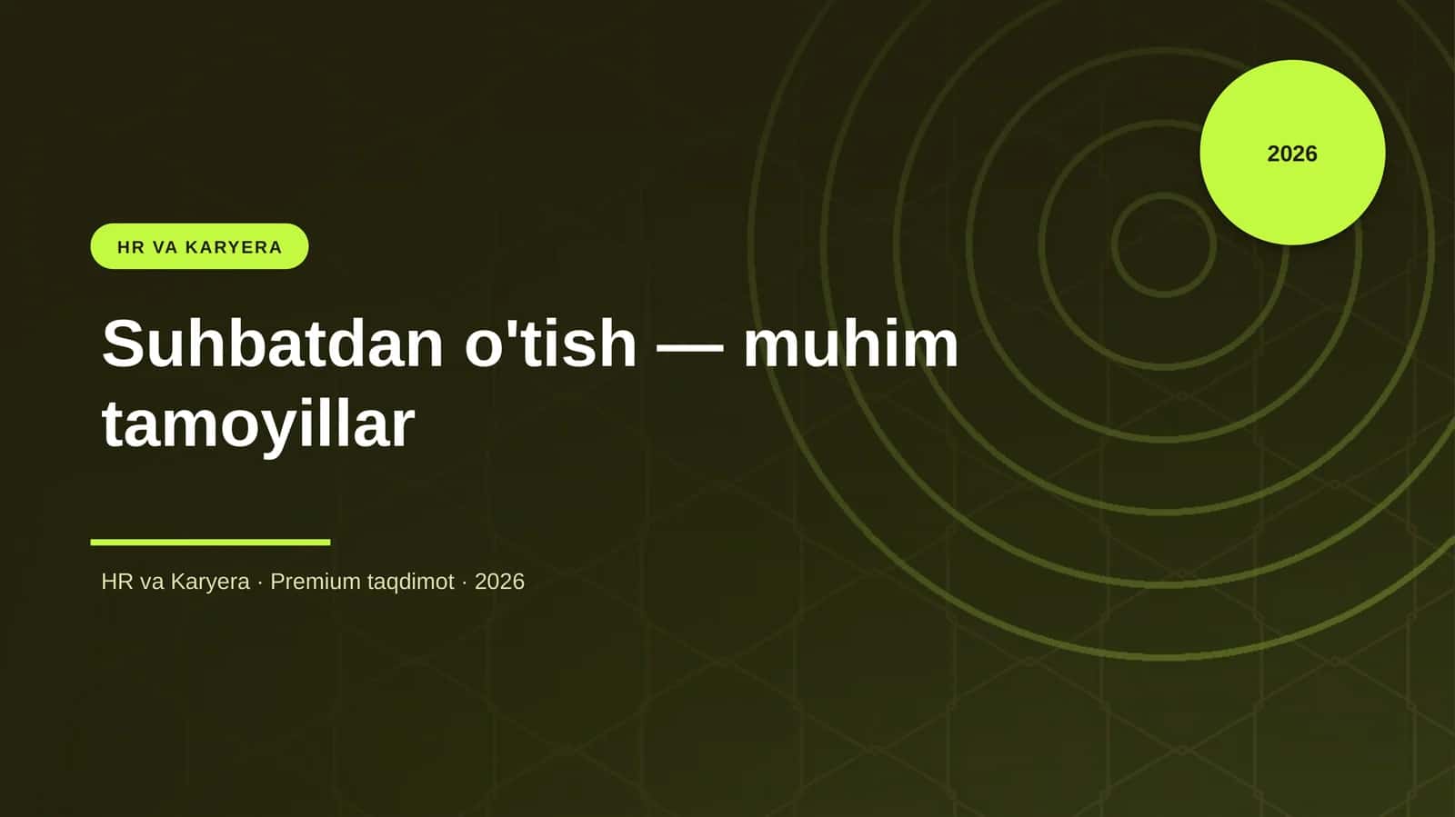 Suhbatdan o'tish — muhim tamoyillar