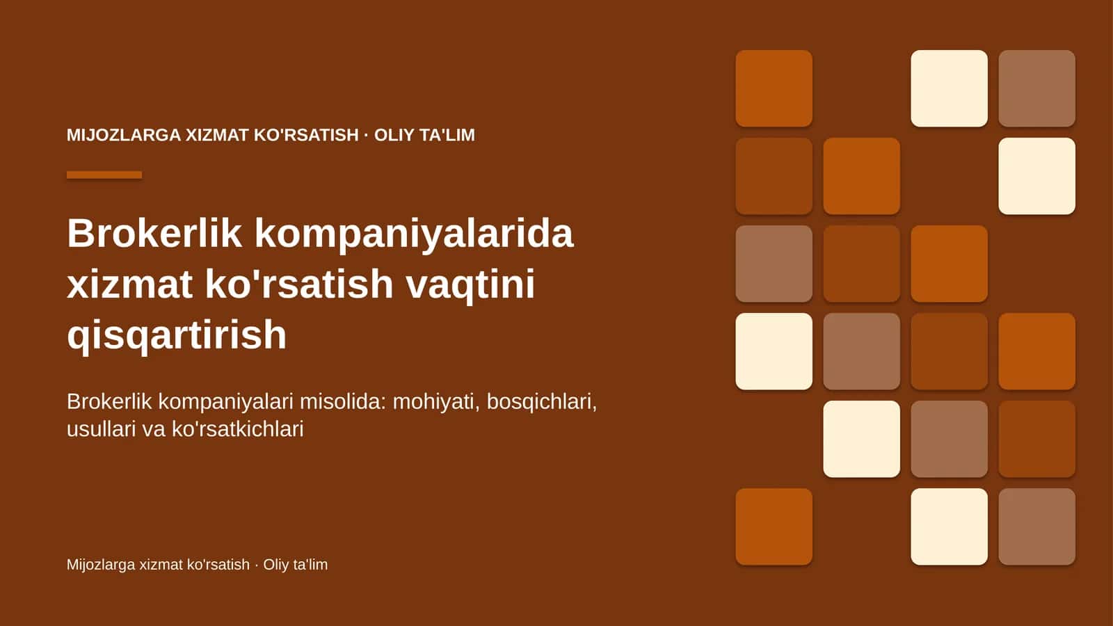 Brokerlik kompaniyalarida xizmat ko'rsatish vaqtini qisqartirish