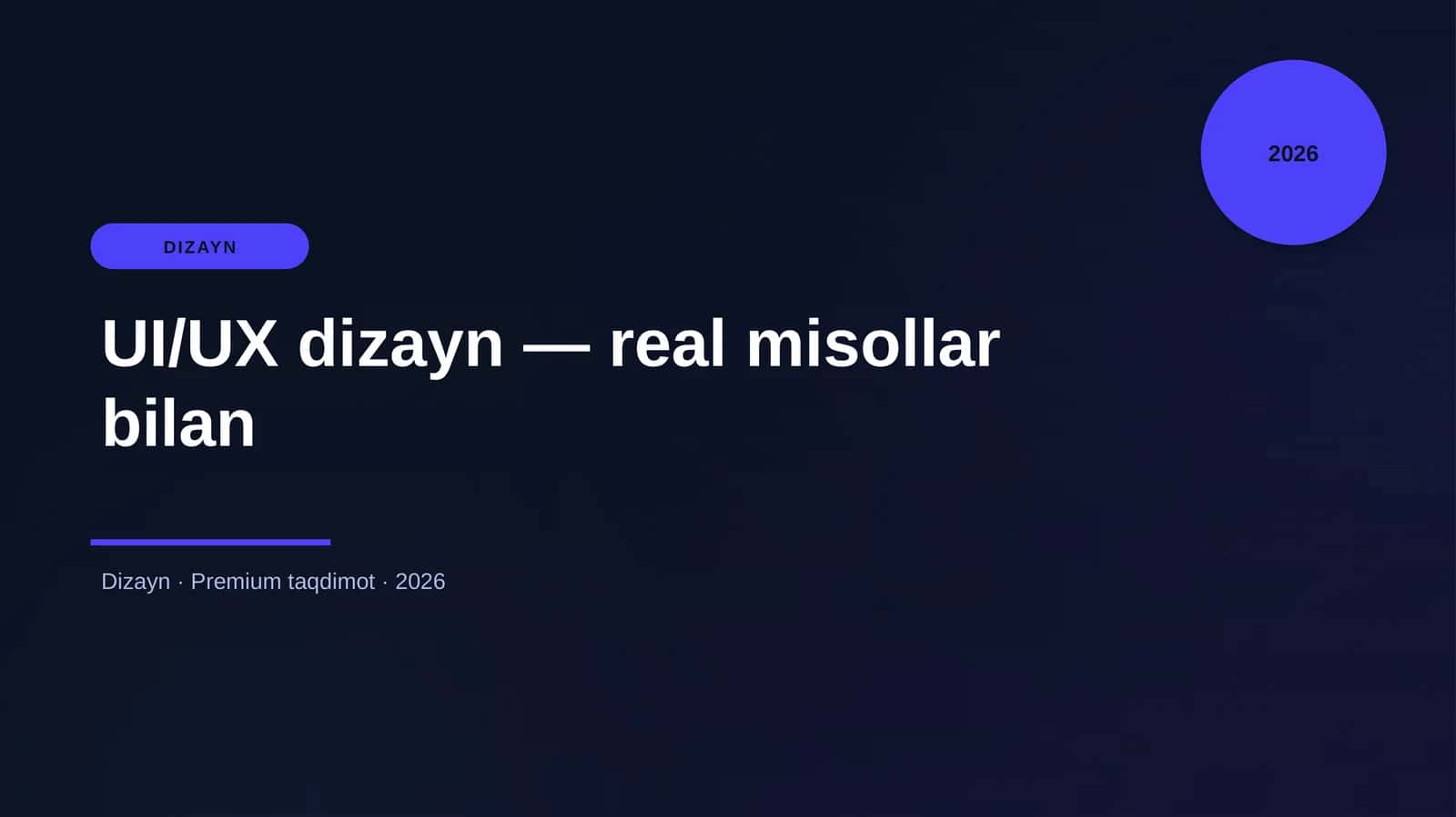 UI/UX dizayn - real misollar bilan
