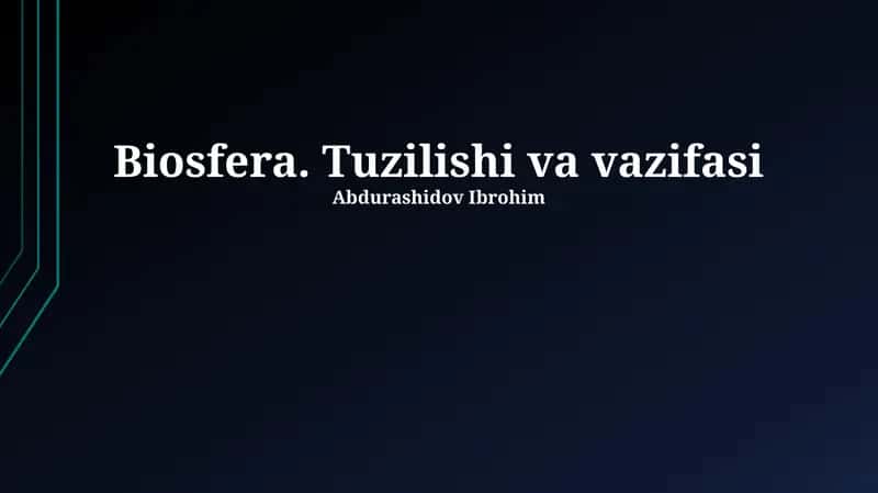 Biosfera. Tuzilishi va vazifasi