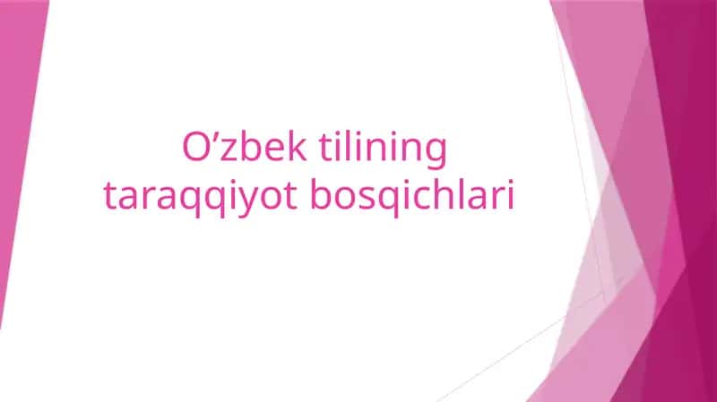 O’zbek tilining taraqqiyot bosqichlari