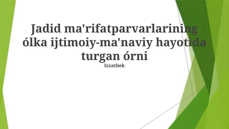 Jadid ma'rifatparvarlarining ólka ijtimoiy-ma'naviy hayotida turgan órni