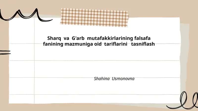 Sharq va G'arb mutafakkirlarining falsafa fanining mazmuniga oid tariflarini tasniflash