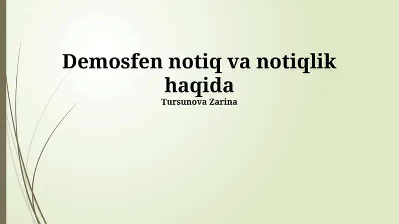 Demosfen notiq va notiqlik haqida