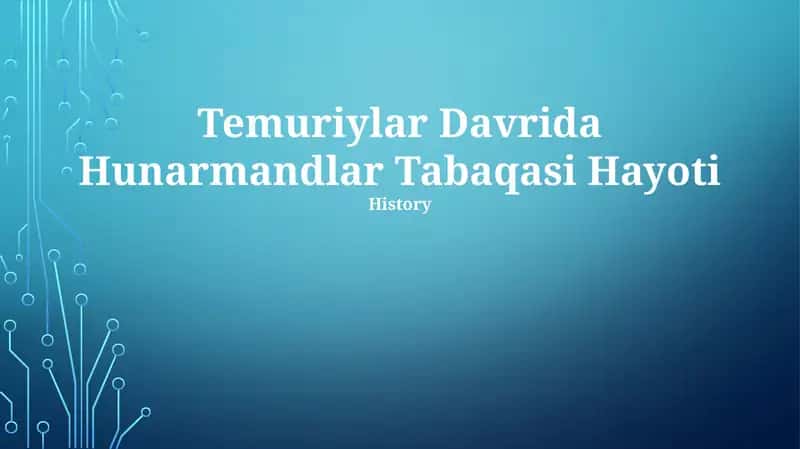 Temuriylar Davrida Hunarmandlar Tabaqasi Hayoti
