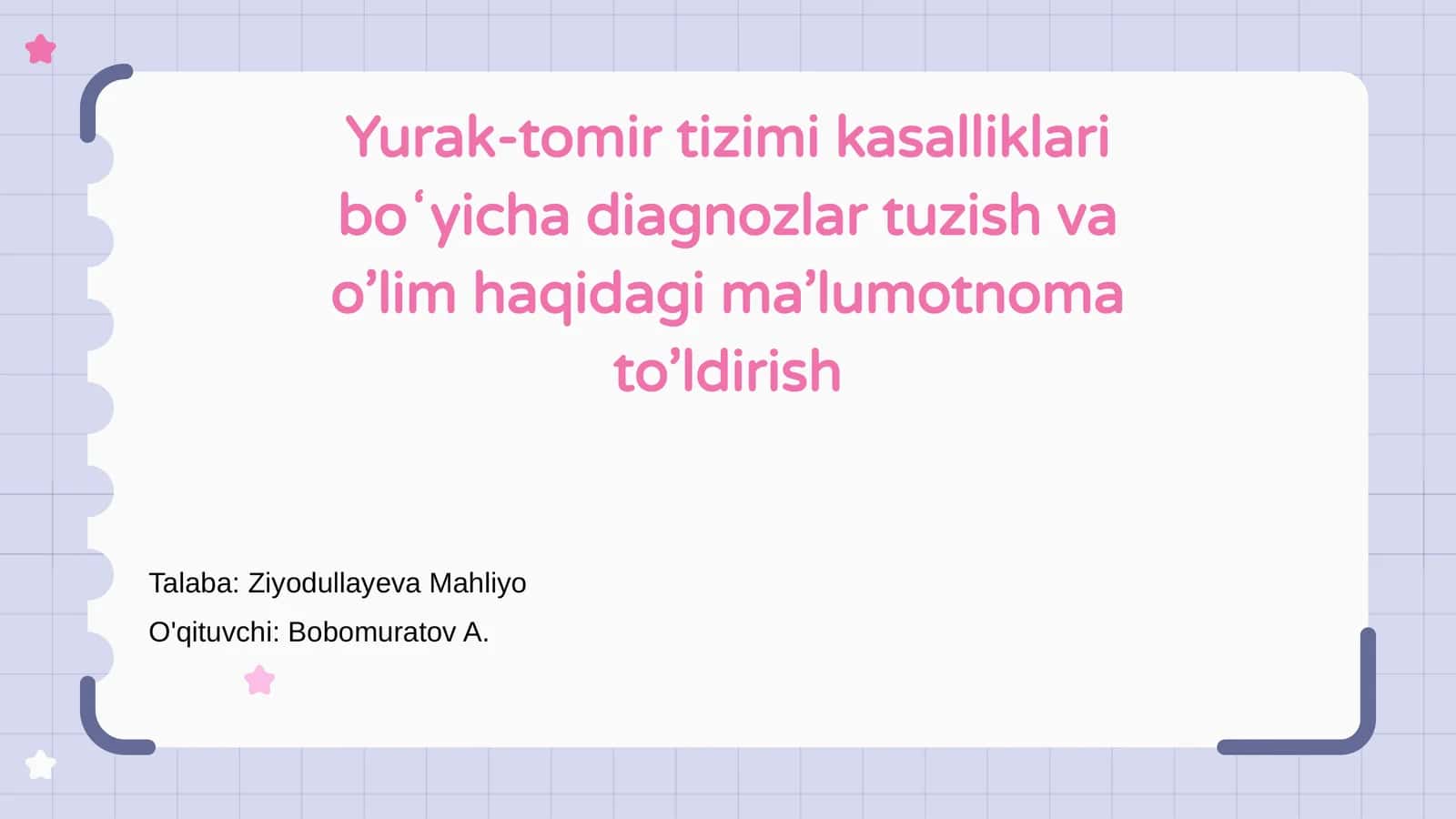 Yurak-tomir tizimi kasalliklari boʻyicha diagnozlar tuzish va o’lim haqidagi ma’lumotnoma