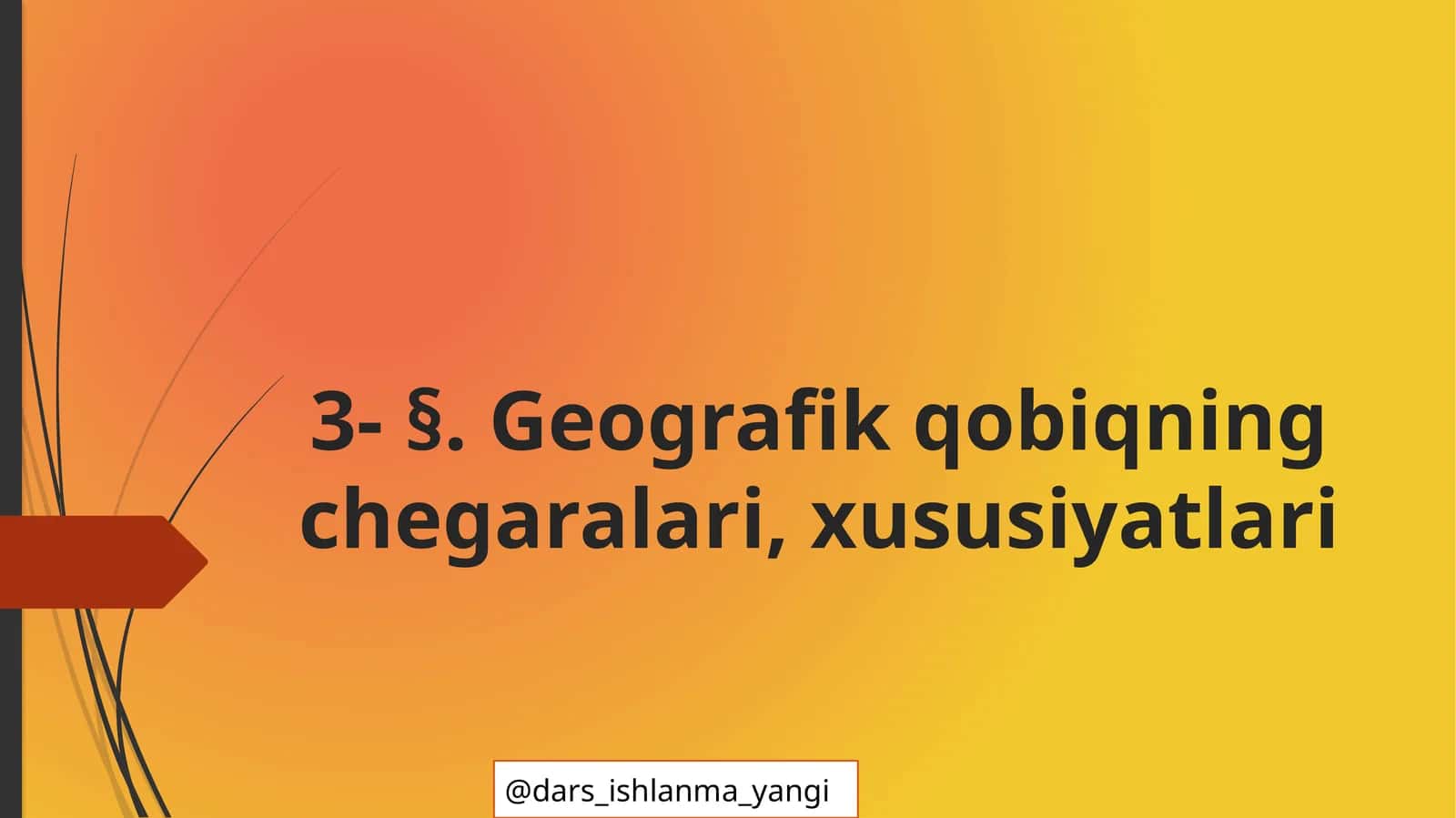 Geografik qobiqning chegaralari, xususiyatlari