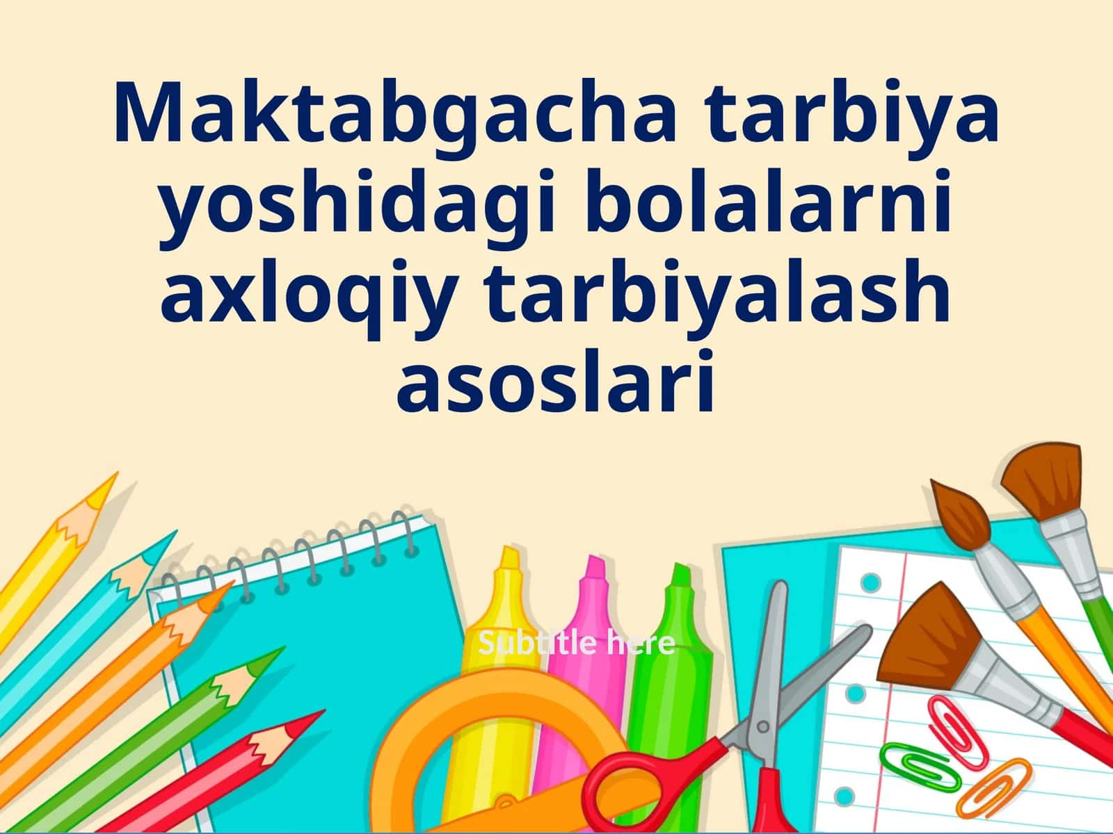 Maktabgachatarbiyayoshidagibolalarniaxloqiytarbiyalashasoslari