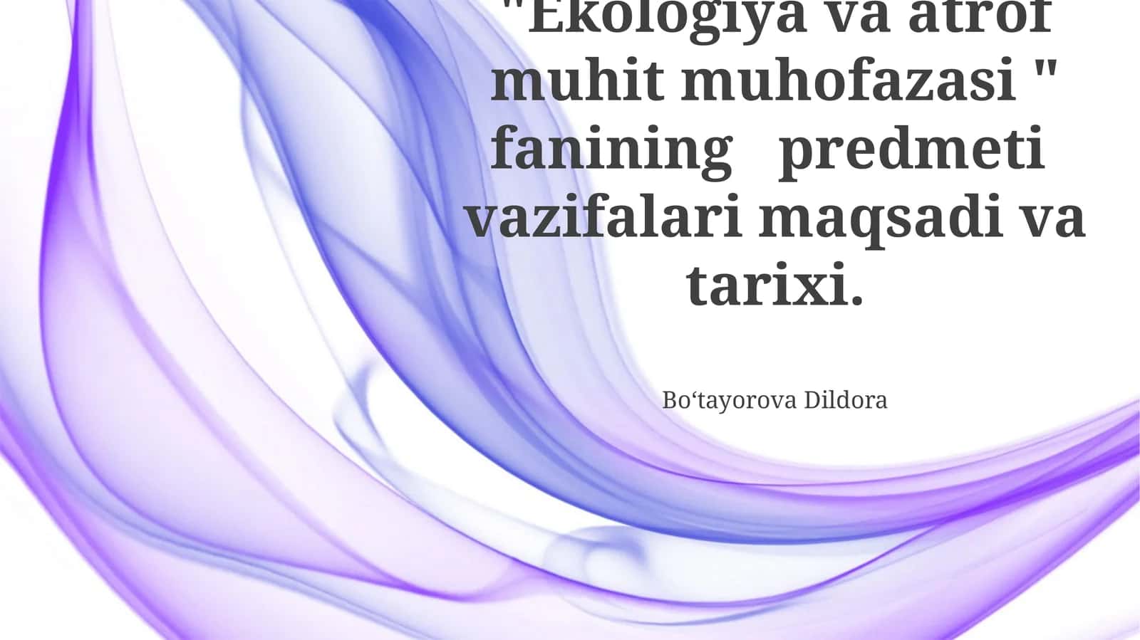 Ekologiya va atrof muhit muhofazasi