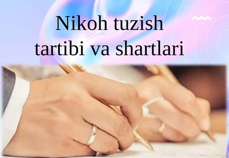 Nikoh tuzish tartibi va  shartlari 1