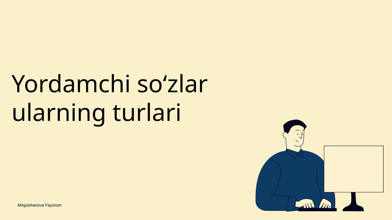 Yordamchi soʻzlar ularning turlari