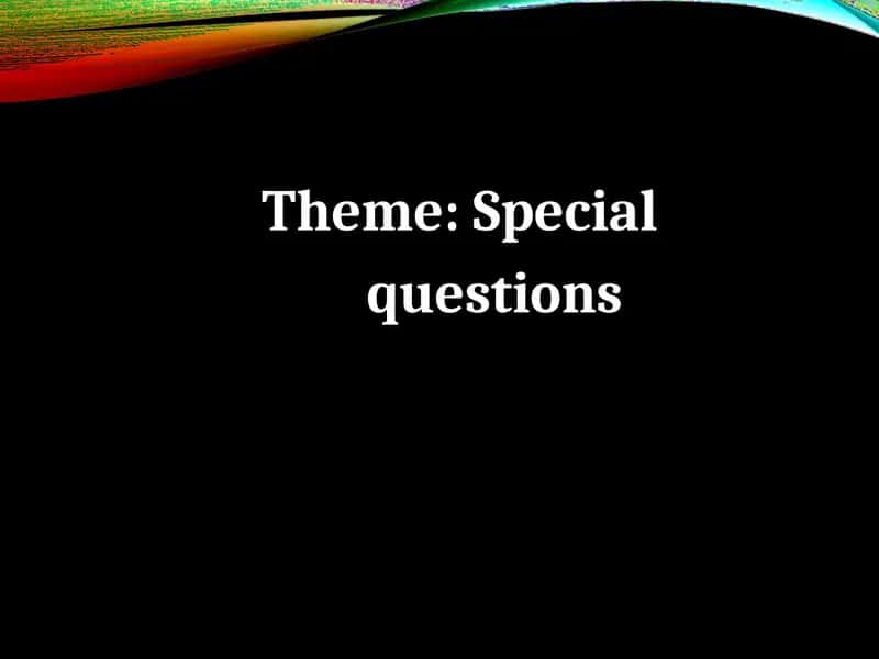 Special questions