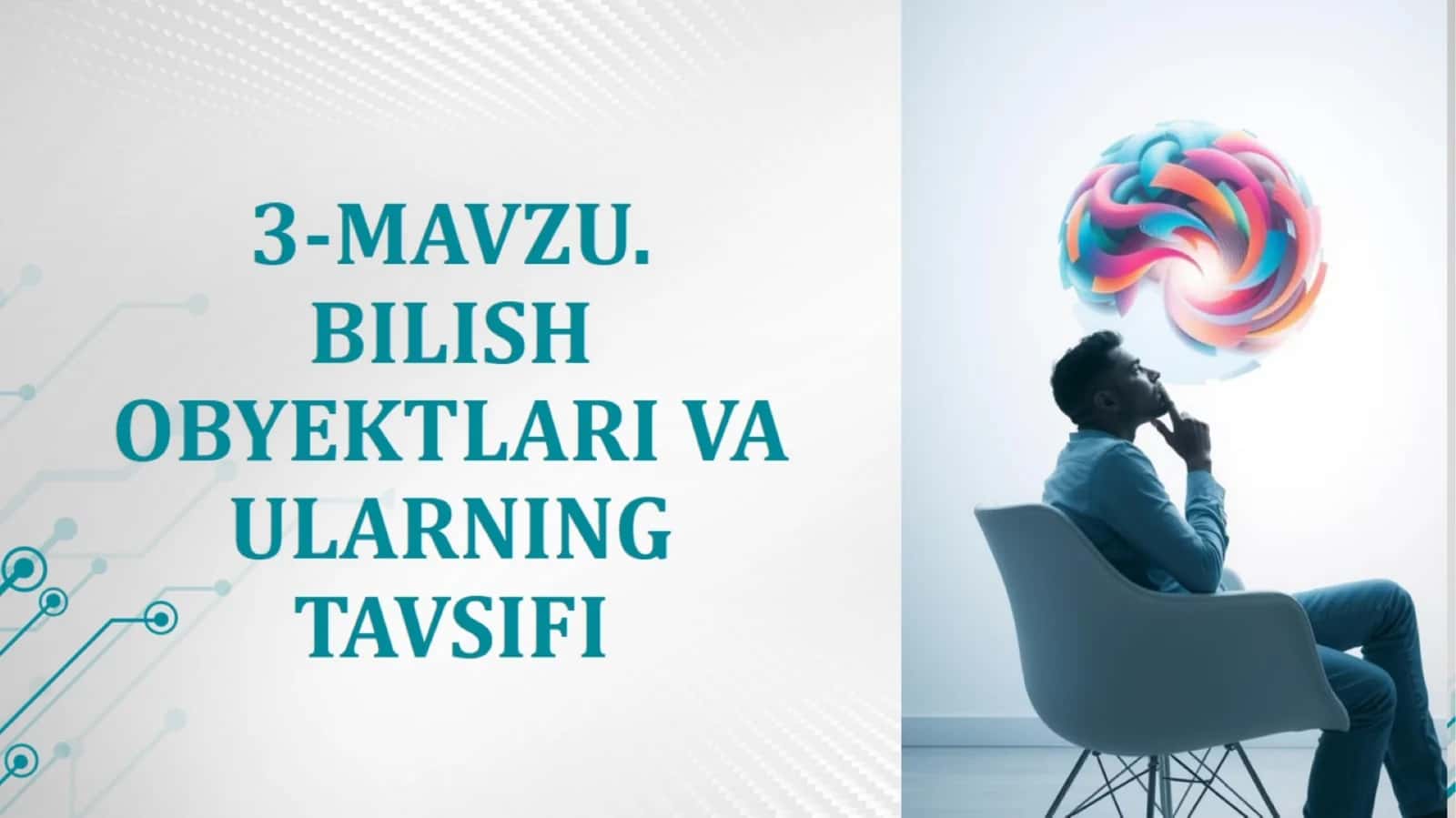 MAVZU.BILISH OBYEKTLARI VA ULARNING TAVSIFI
