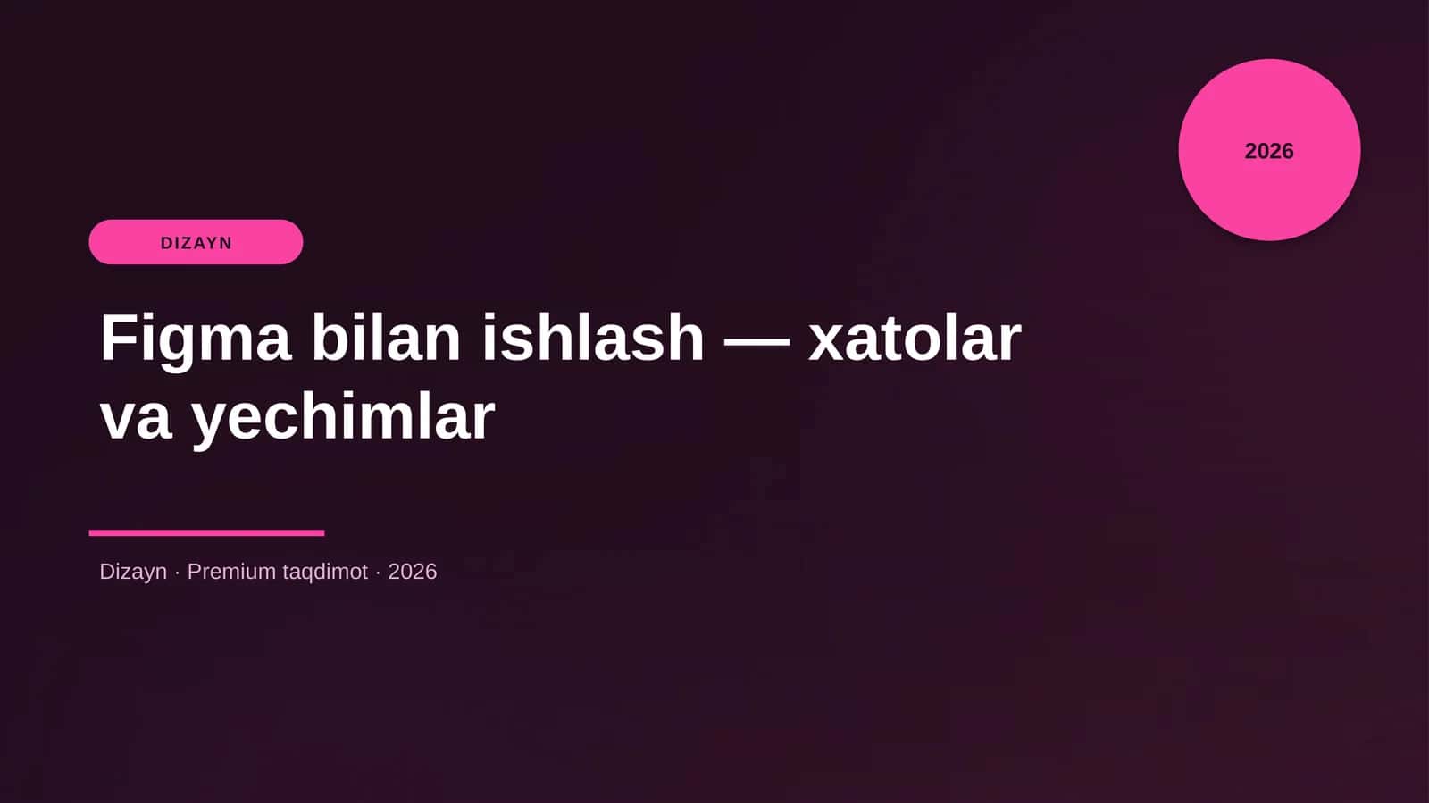 Figma bilan ishlash — xatolar va yechimlar