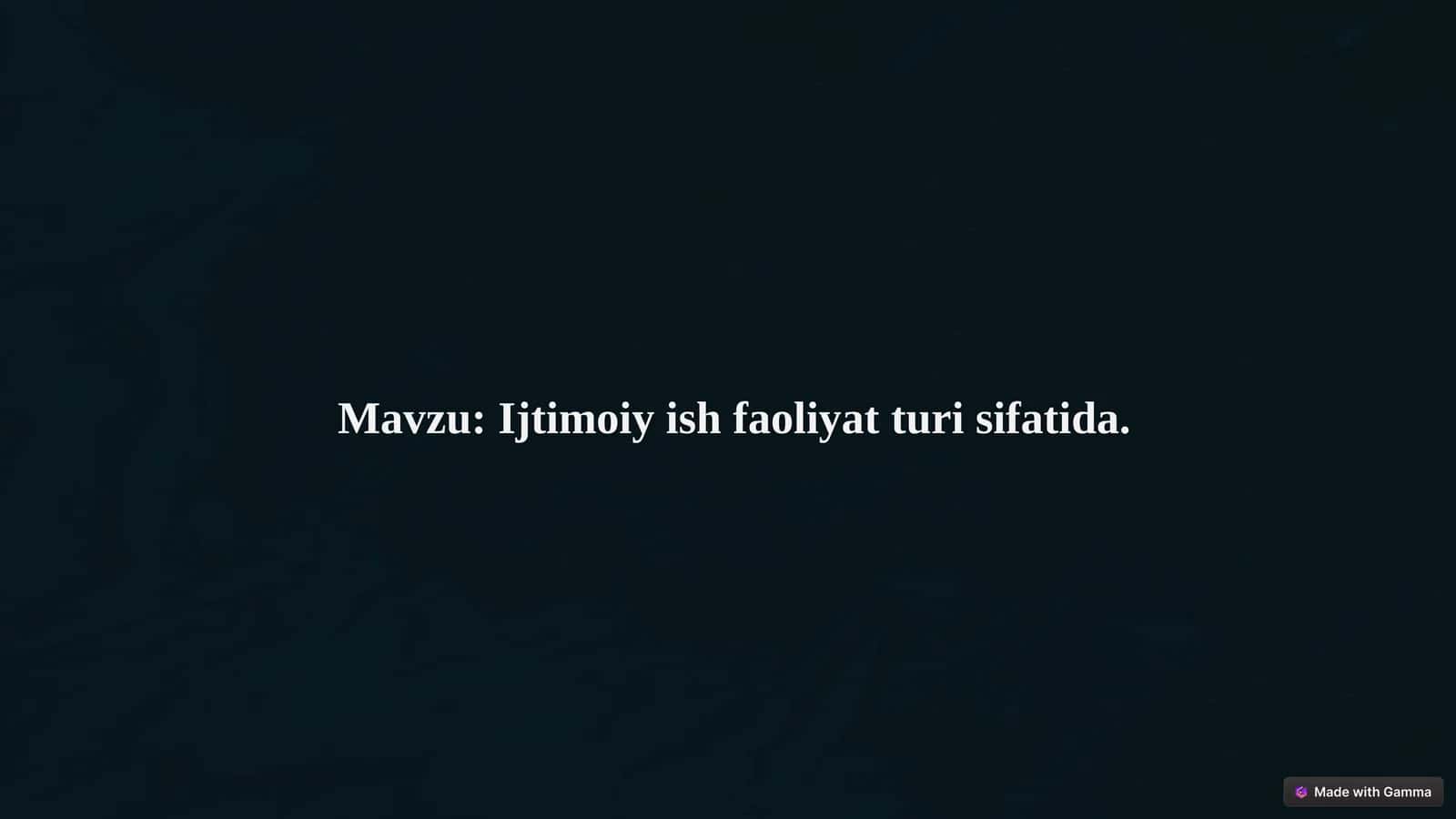 Ijtimoiy ish faoliyat turi sifatida.