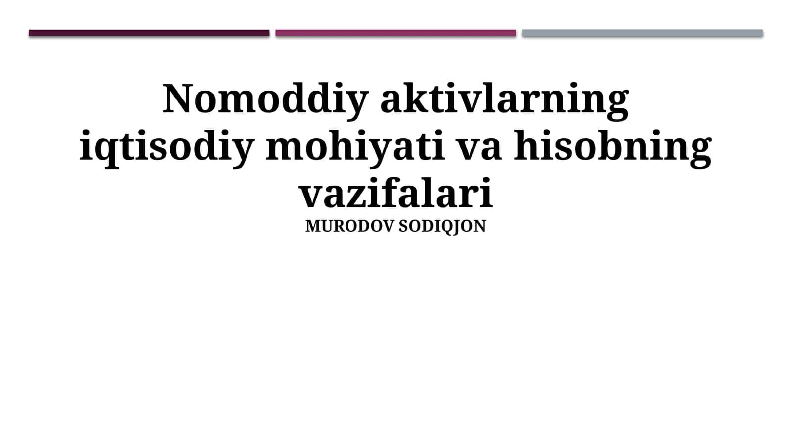 Nomoddiy aktivlarning iqtisodiy mohiyati va hisobning vazifalari