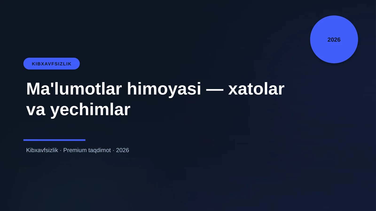 Ma'lumotlar himoyasi — xatolar va yechimlar